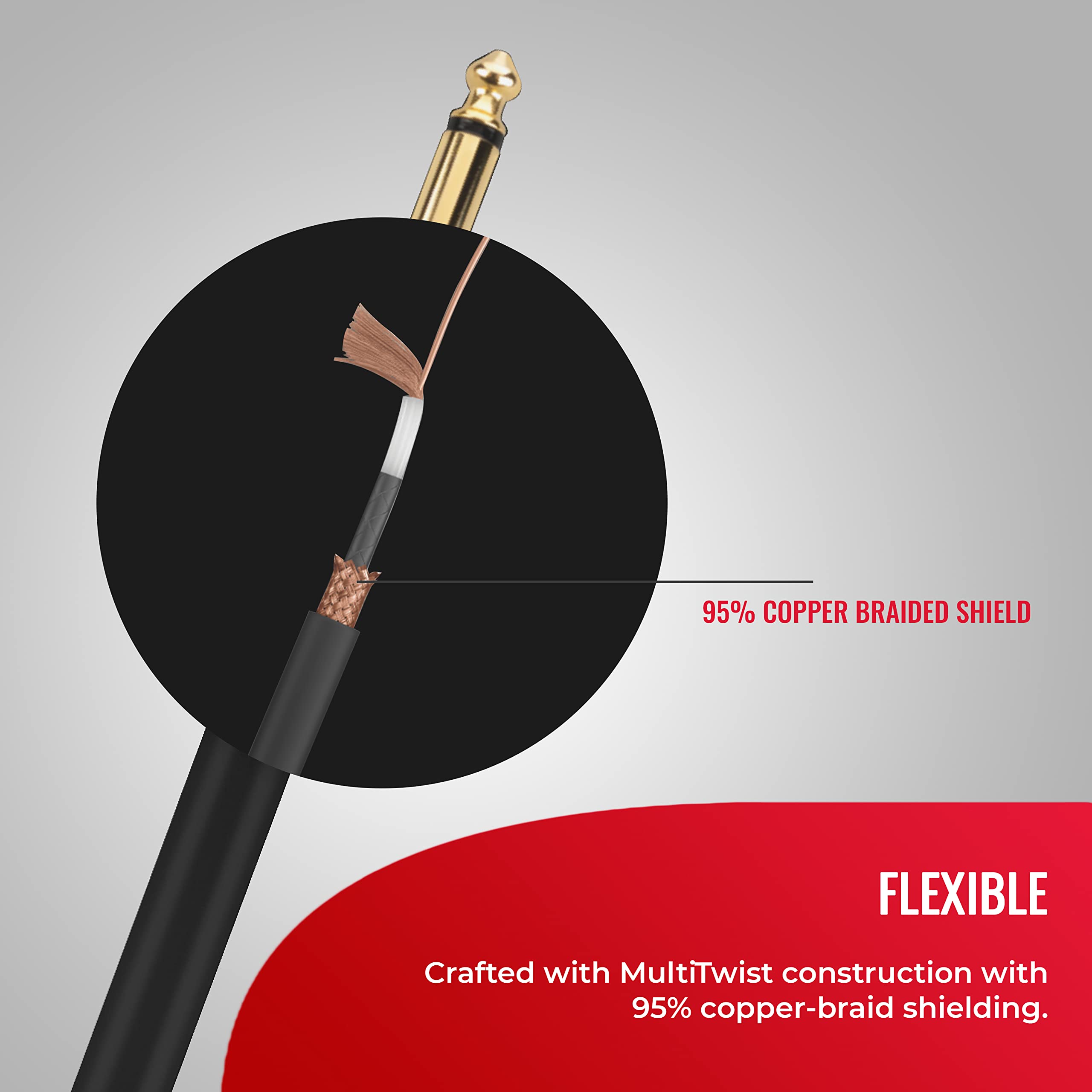 95% Copper Braided Shield Flexible

Crafted with MultiTwist construction with 95% copper-braid shielding.