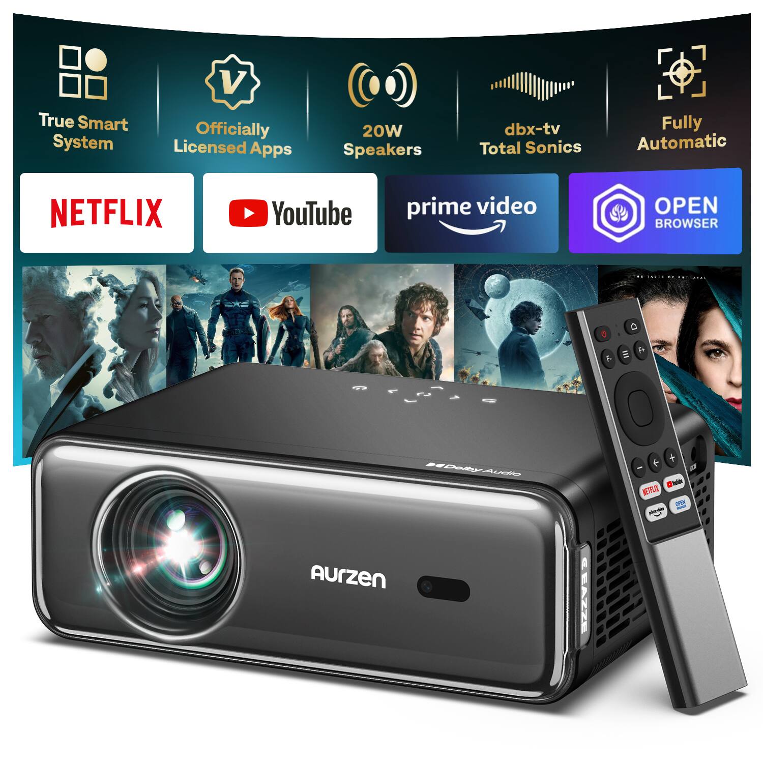 True Smart System
Officially Licensed Apps
20W Speakers
dbx-tv Total Sonics
Fully Automatic
NETFLIX
YouTube
prime video
OPEN BROWSER
Aurzen