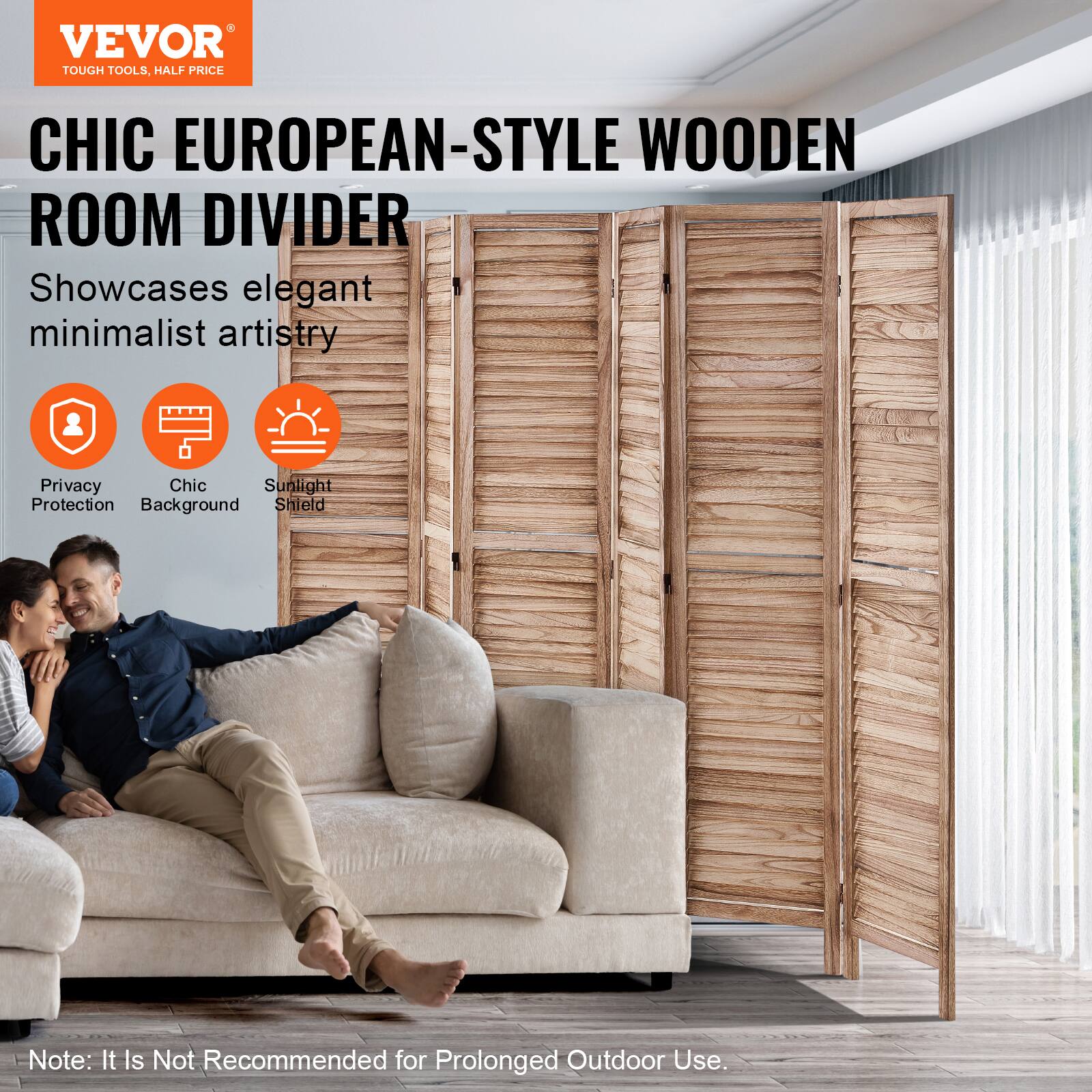 VEVOR TOUGH TOOLS, HALF PRICE

CHIC EUROPEAN-STYLE WOODEN ROOM DIVIDER

Showcases elegant minimalist artistry

- Privacy Protection
- Chic Background
- Sunlight Shield

Note: It is not recommended for prolonged outdoor use.