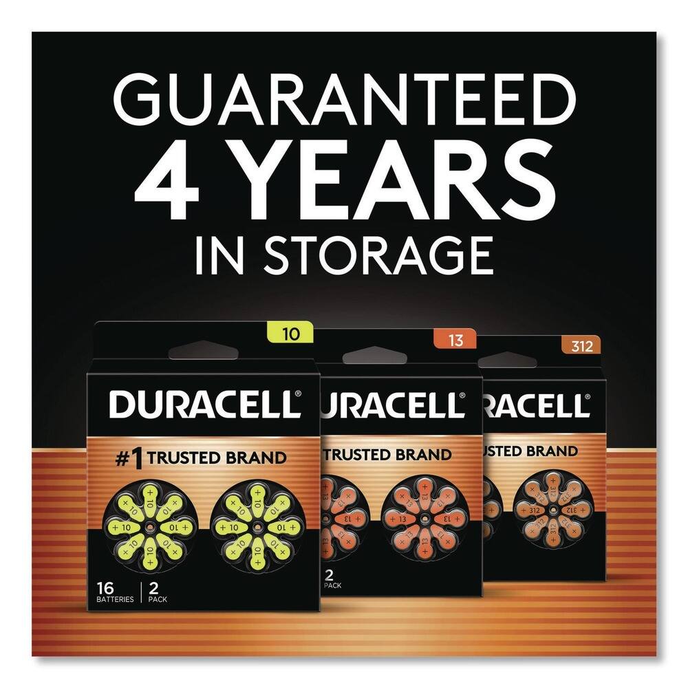 GUARANTEED  
4 YEARS IN STORAGE  

DURACELL  
#1 TRUSTED BRAND  

10  
13  
312  

16 BATTERIES  
2 PACK  

DURACELL  
#1 TRUSTED BRAND  

10  
13  
312  

16 BATTERIES  
2 PACK  

DURACELL  
#1 TRUSTED BRAND  

10  
13  
312  

16 BATTERIES  
2 PACK