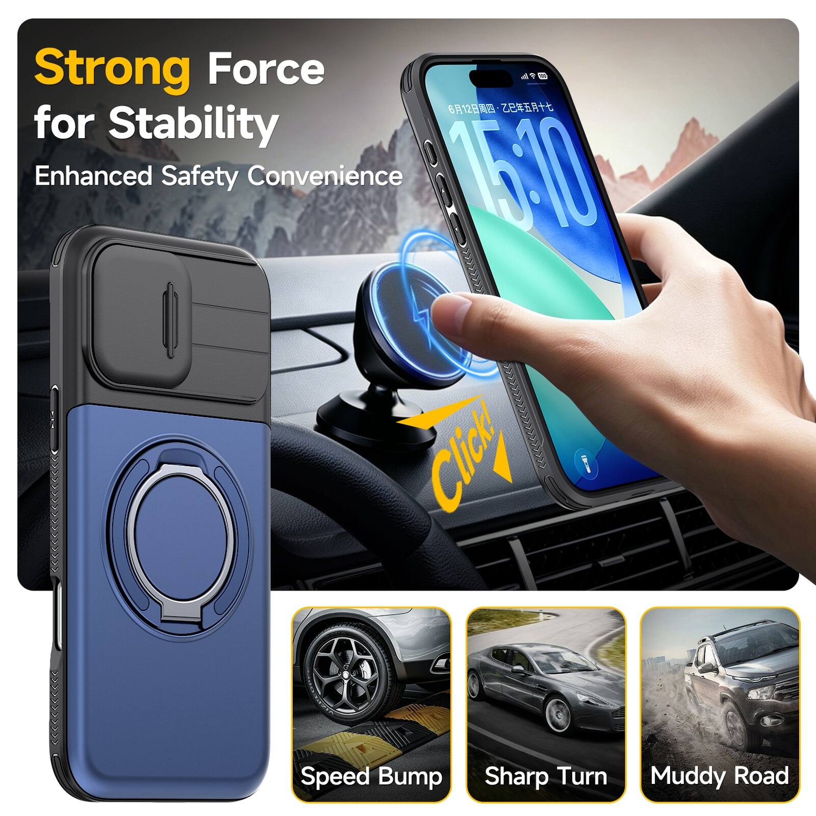 Strong Force for Stability  
Enhanced Safety Convenience  

Speed Bump  
Sharp Turn  
Muddy Road