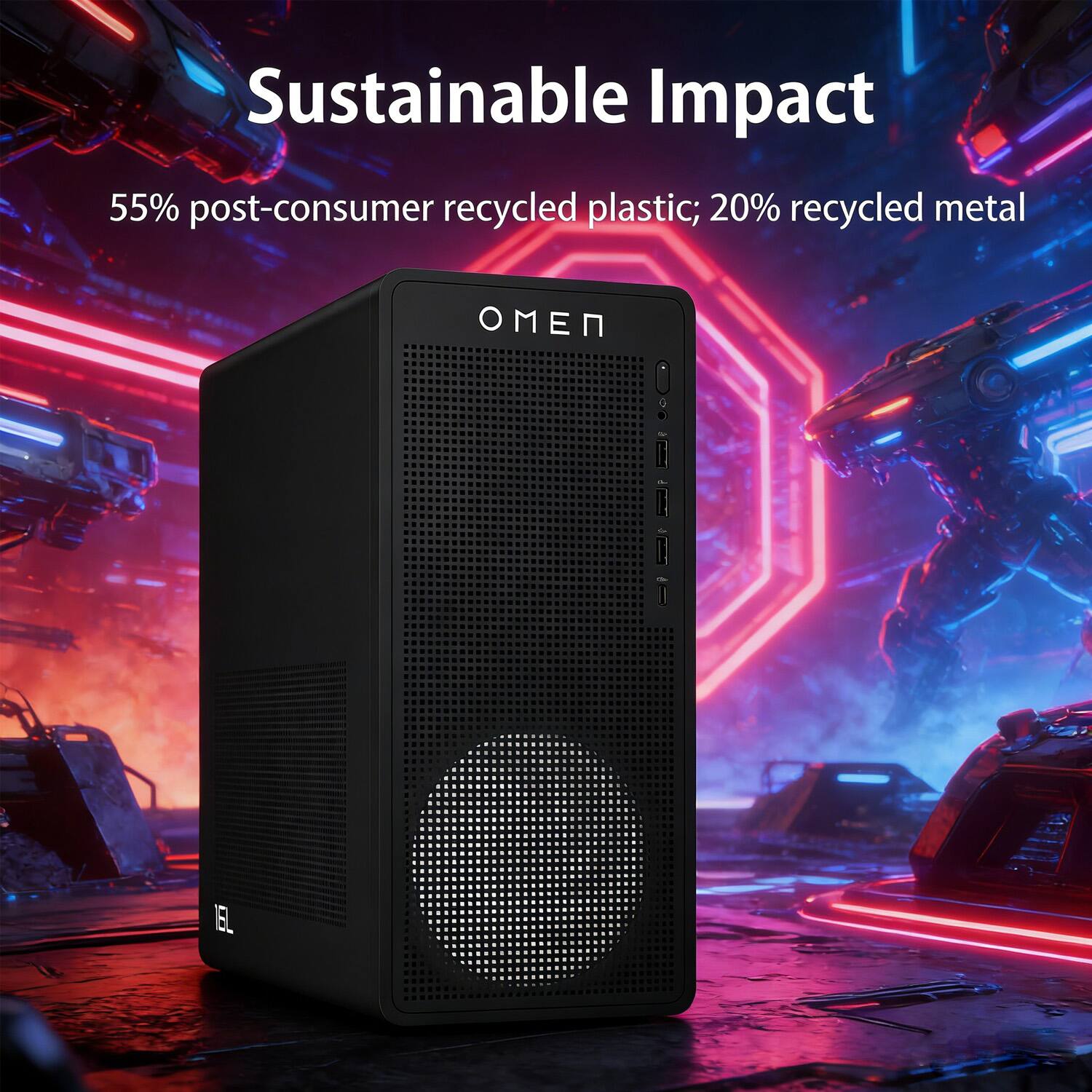 Sustainable Impact  
55% post-consumer recycled plastic; 20% recycled metal