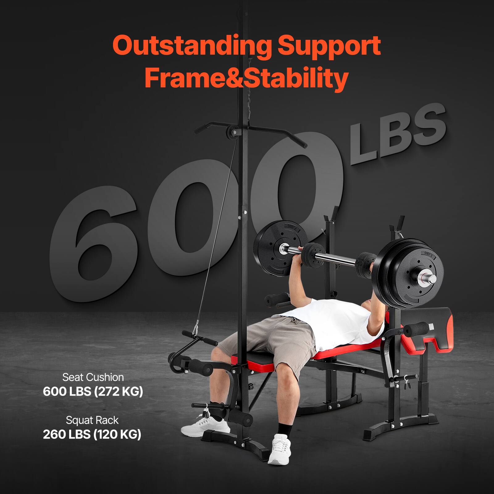 Outstanding Support Frame & Stability

600 LBS

Seat Cushion 600 LBS (272 KG)

Squat Rack 260 LBS (120 KG)