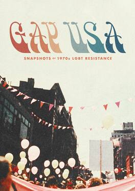Gay USA: Snapshots of 1970s LGBT Resistance - DVD