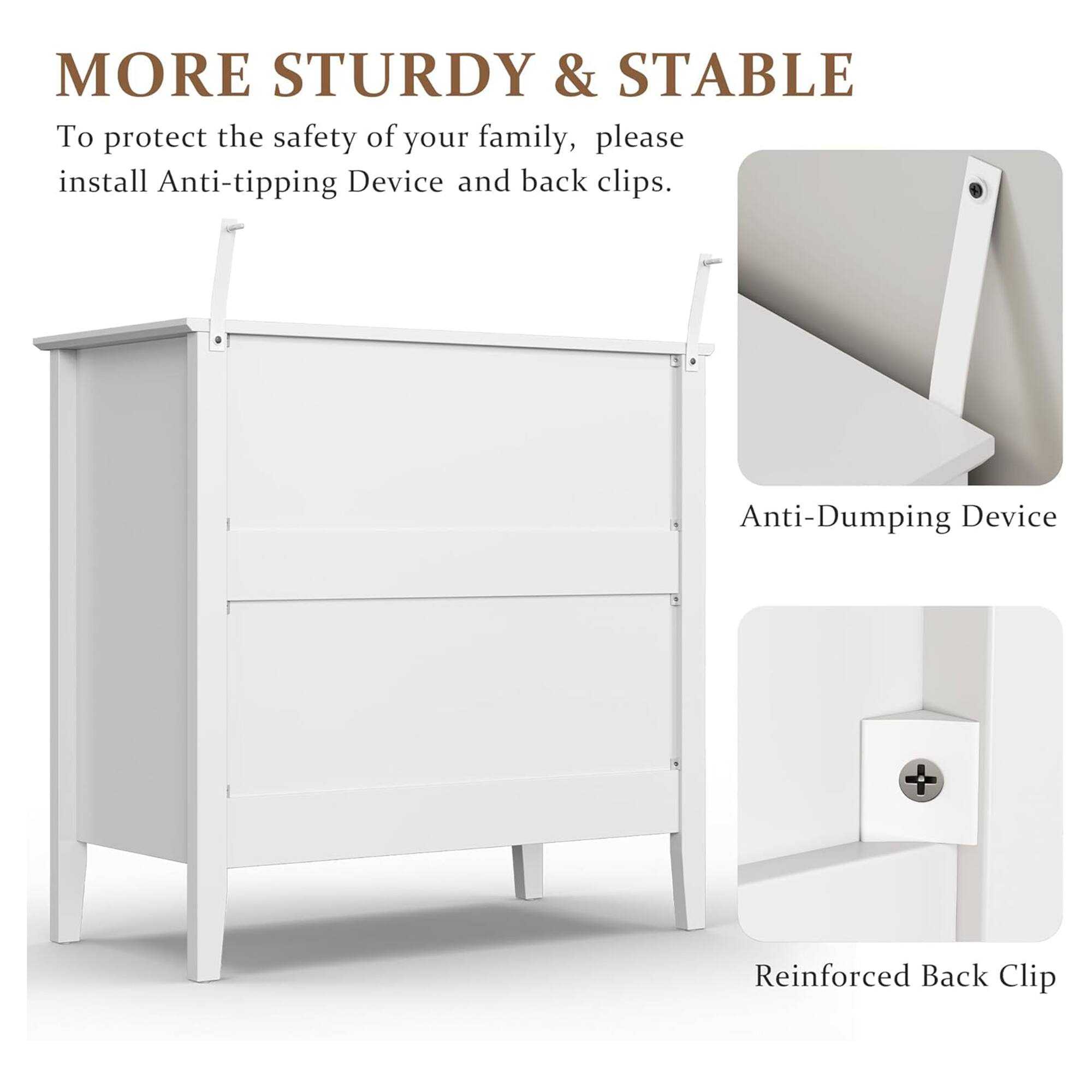 MORE STURDY & STABLE

To protect the safety of your family, please install Anti-tipping Device and back clips.

Anti-Dumping Device

Reinforced Back Clip