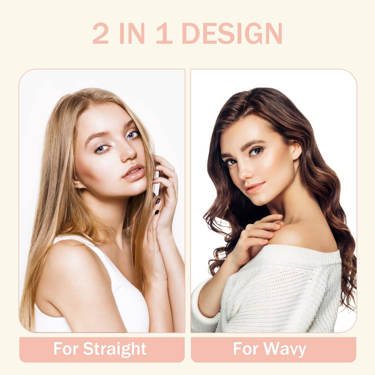 2 IN 1 DESIGN

For Straight

For Wavy