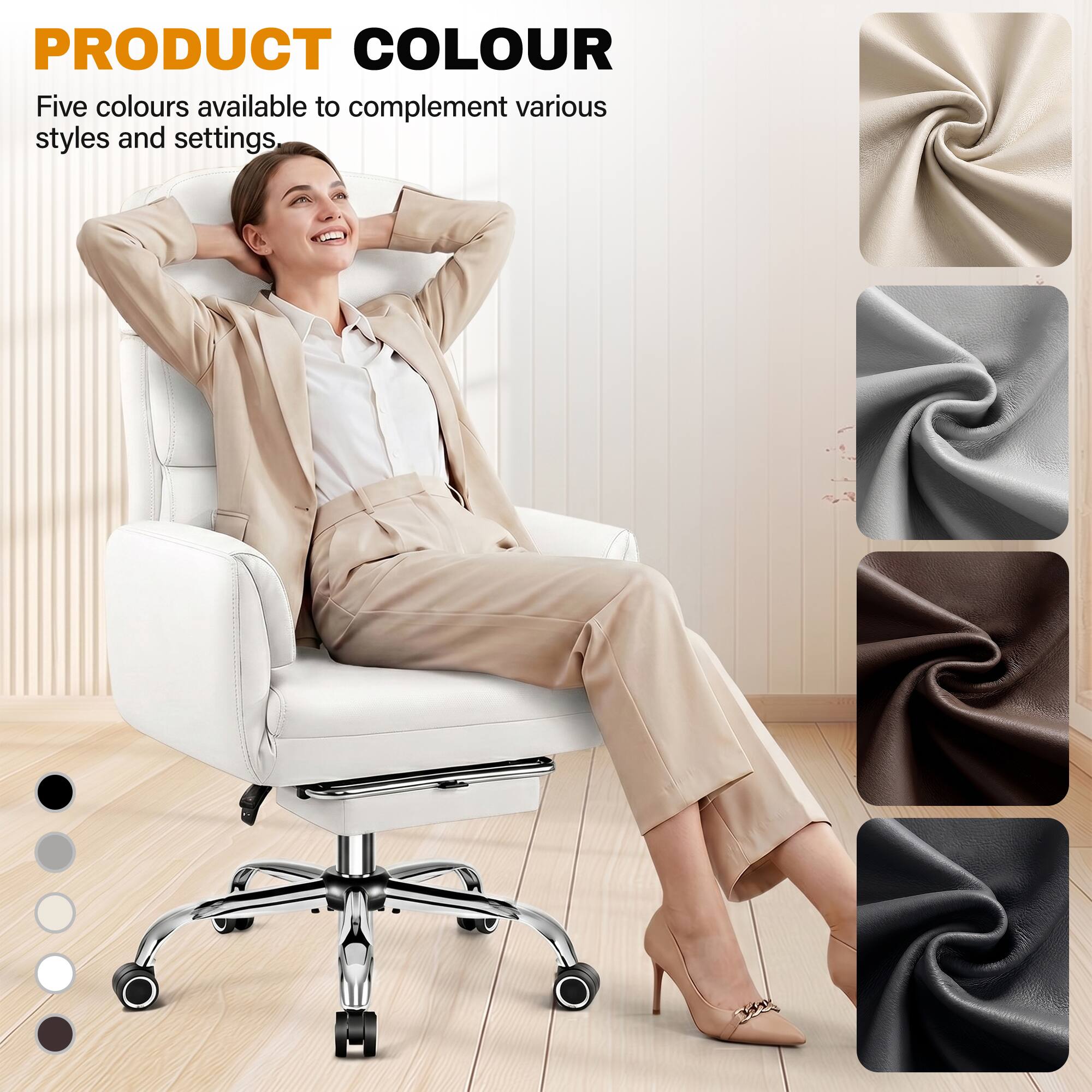 PRODUCT COLOUR

Five colours available to complement various styles and settings.