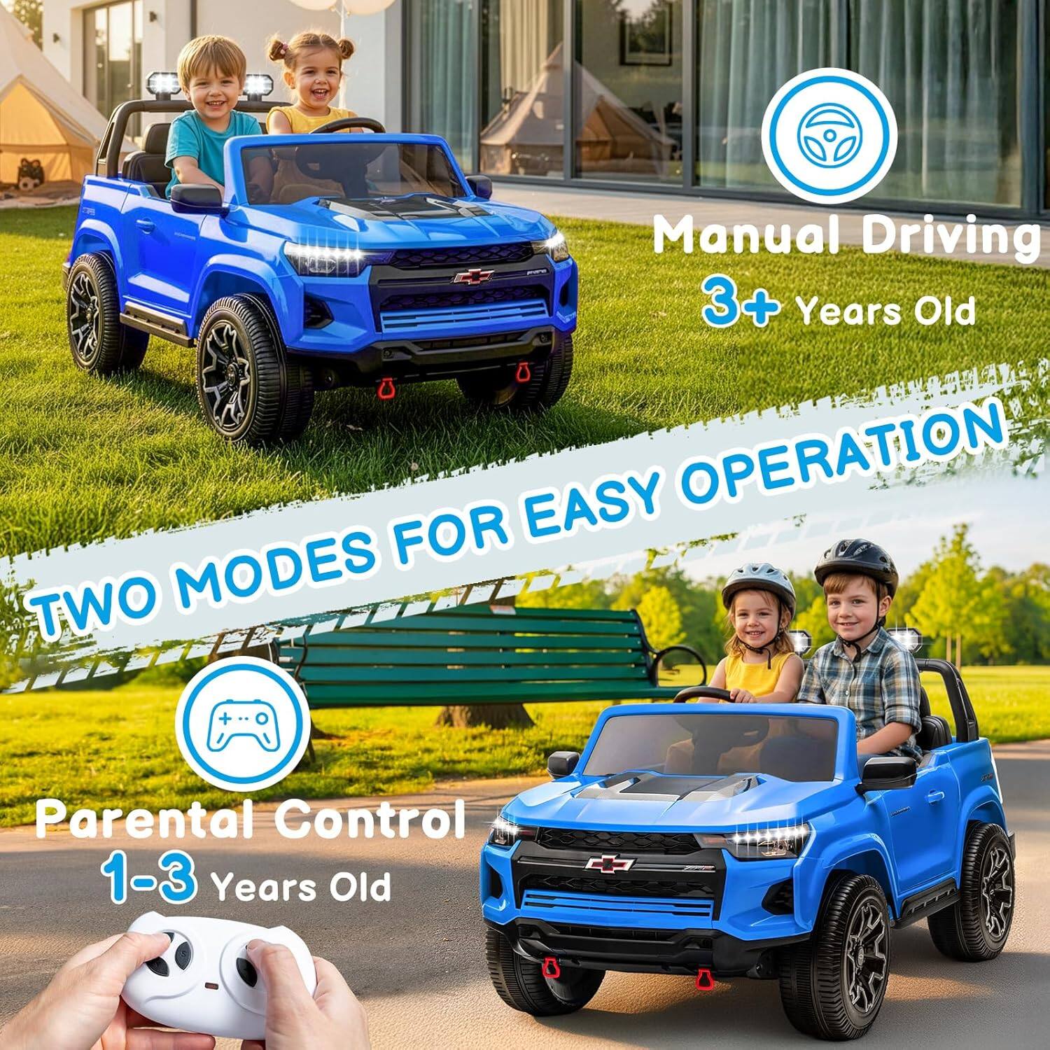 Manual Driving  
3+ Years Old  

EASY OPERATION FOR TWO MODES  

Parental Control  
1-3 Years Old
