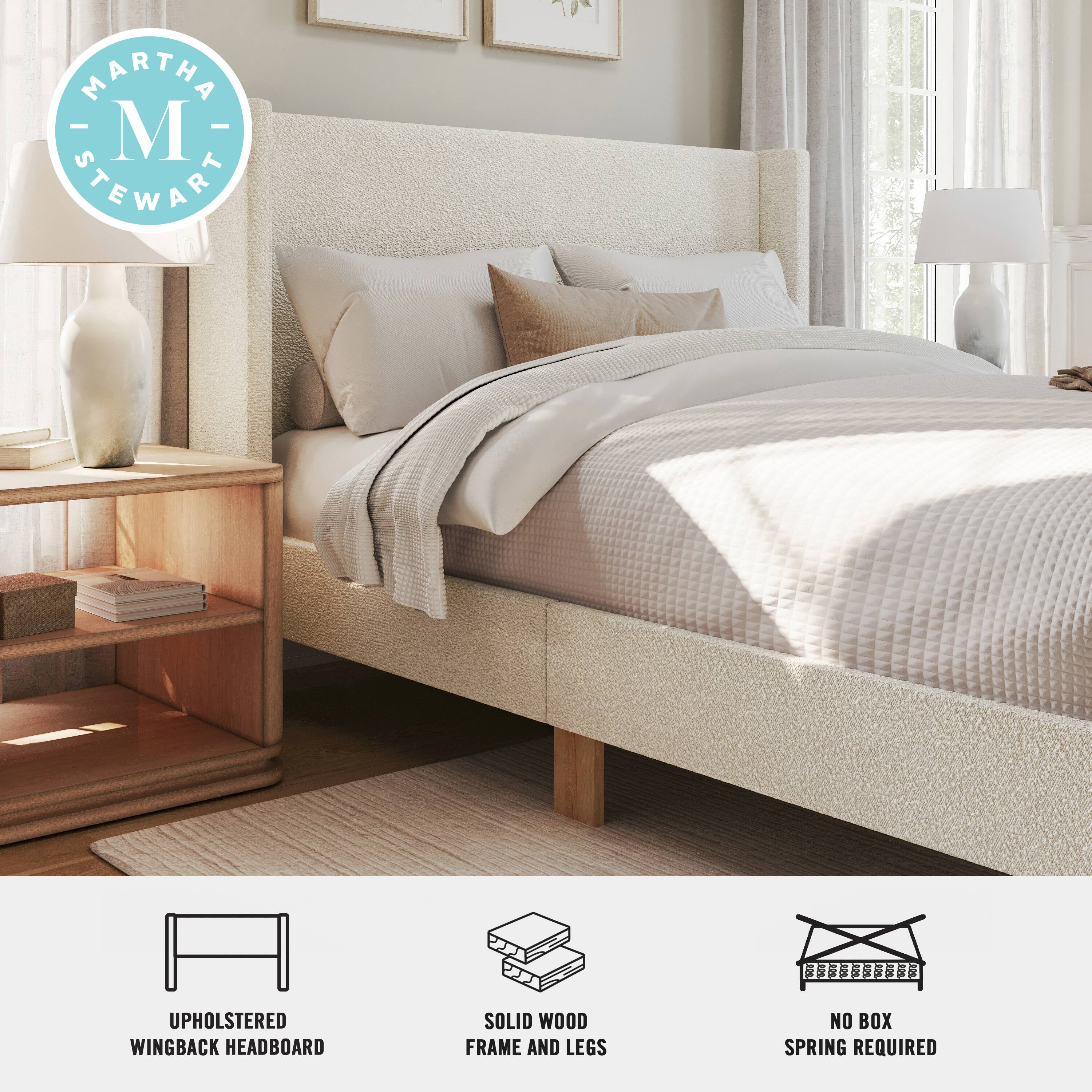 MARTHA - M STEWART  
UPHOLSTERED WINGBACK HEADBOARD  
SOLID WOOD FRAME AND LEGS  
NO BOX SPRING REQUIRED