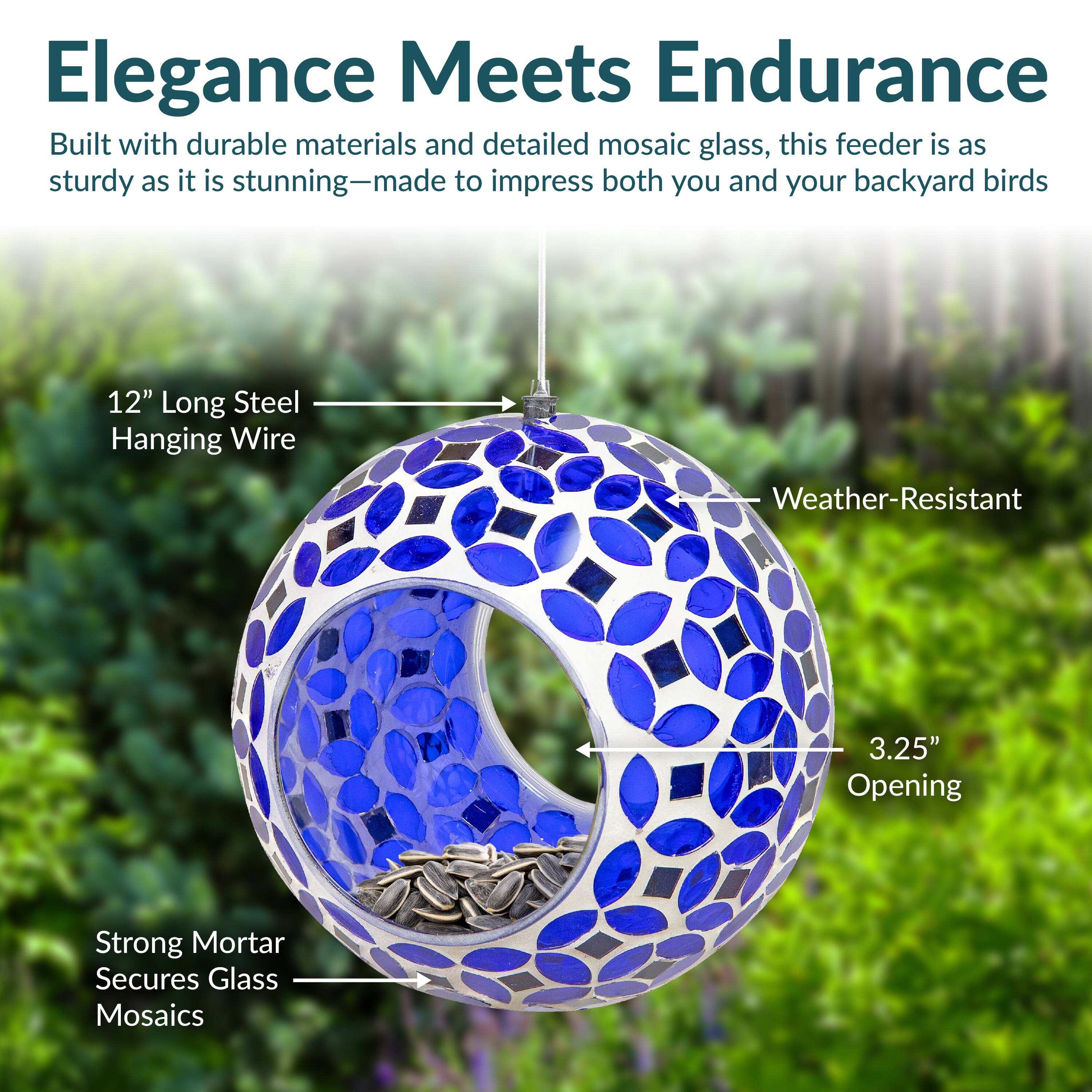 Elegance Meets Endurance

Built with durable materials and detailed mosaic glass, this feeder is as sturdy as it is stunning—made to impress both you and your backyard birds.

- 12" Long Steel Hanging Wire
- Weather-Resistant
- 3.25" Opening
- Strong Mortar Secures Glass Mosaics
