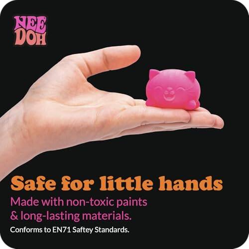 NEE DOH  
Safe for little hands  
Made with non-toxic paints & long-lasting materials.  
Conforms to EN71 Safety Standards.