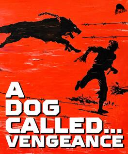A Dog Called...Vengeance - BLU-RAY