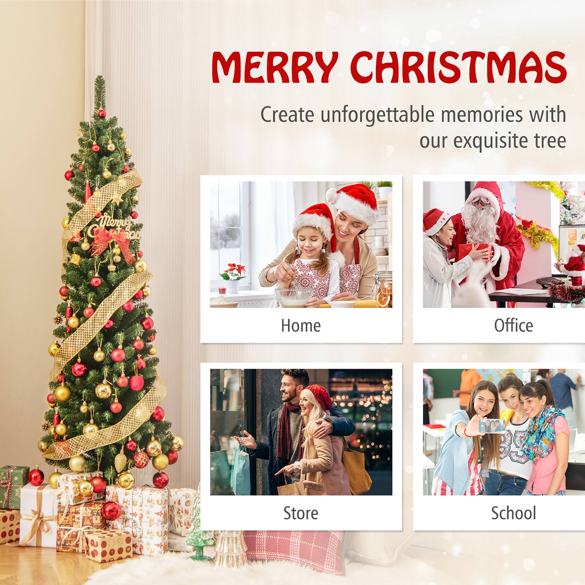 MERRY CHRISTMAS  
Create unforgettable memories with our exquisite tree  

Home  
Office  
Store  
School