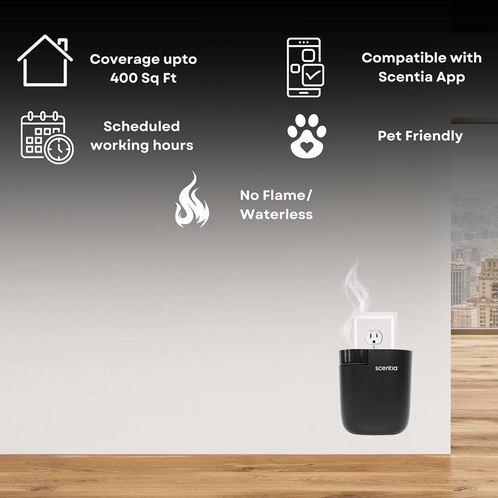 Coverage up to 400 Sq Ft  
Compatible with Scentia App  
Scheduled working hours  
Pet Friendly  
No Flame/ Waterless