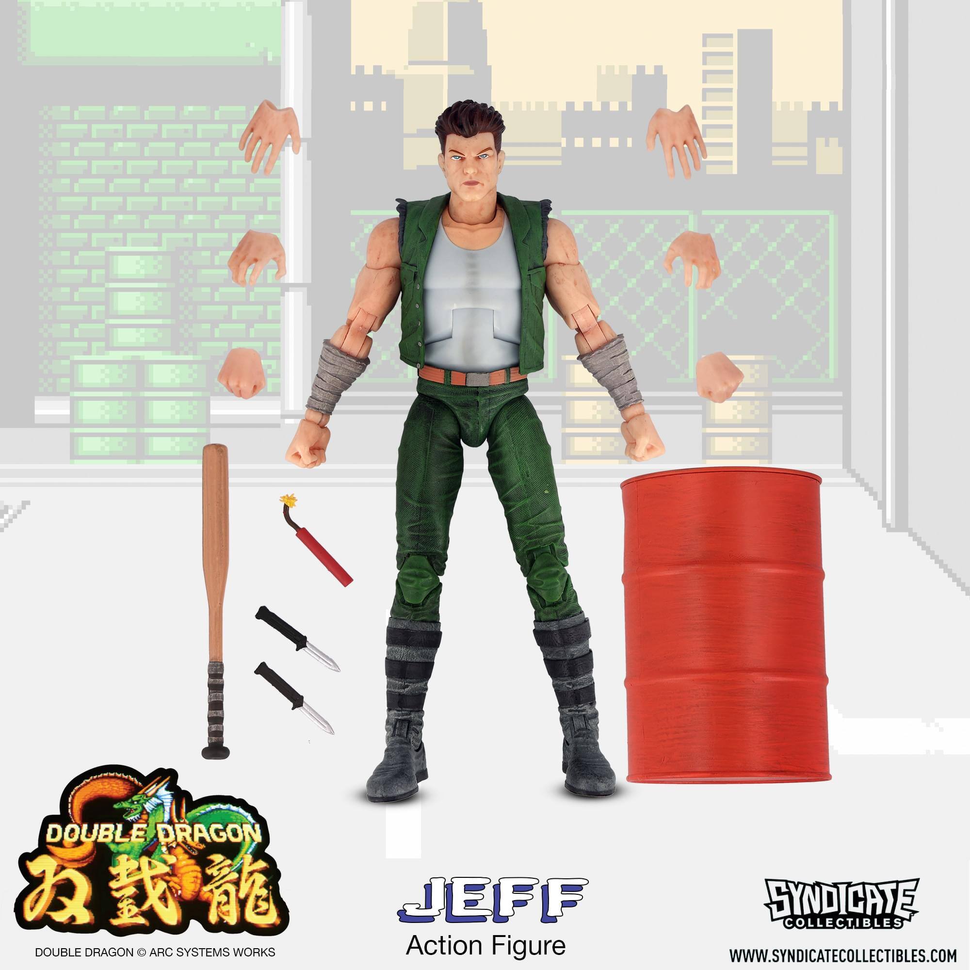 DOUBLE DRAGON  
JEFF  
ARC SYSTEMS WORKS  
Action Figure  
SYNDICATE COLLECTIBLES  
WWW.SYNDICATECOLLECTIBLES.COM