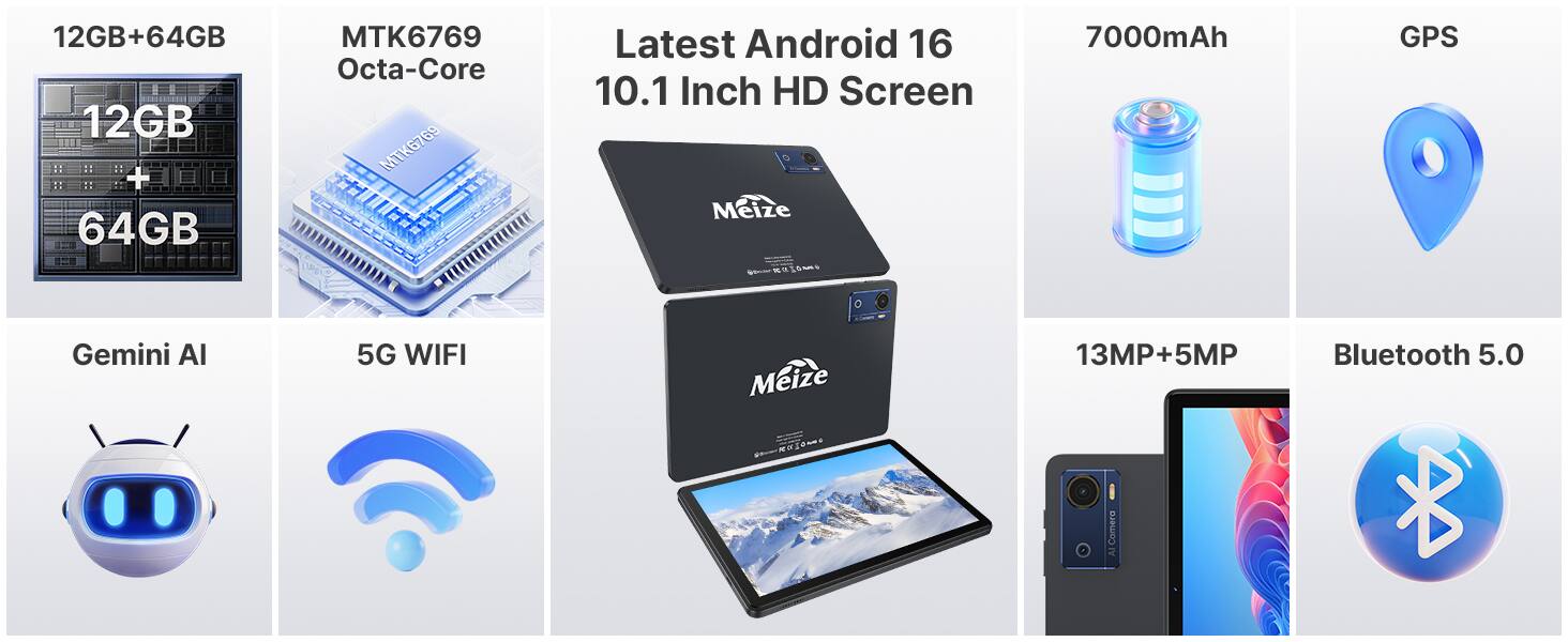 12GB + 64GB  
MTK6769 Octa-Core  
Latest Android 16  
10.1 Inch HD Screen  
7000mAh  
GPS  
Gemini AI  
5G WIFI  
13MP + 5MP Camera  
Bluetooth 5.0