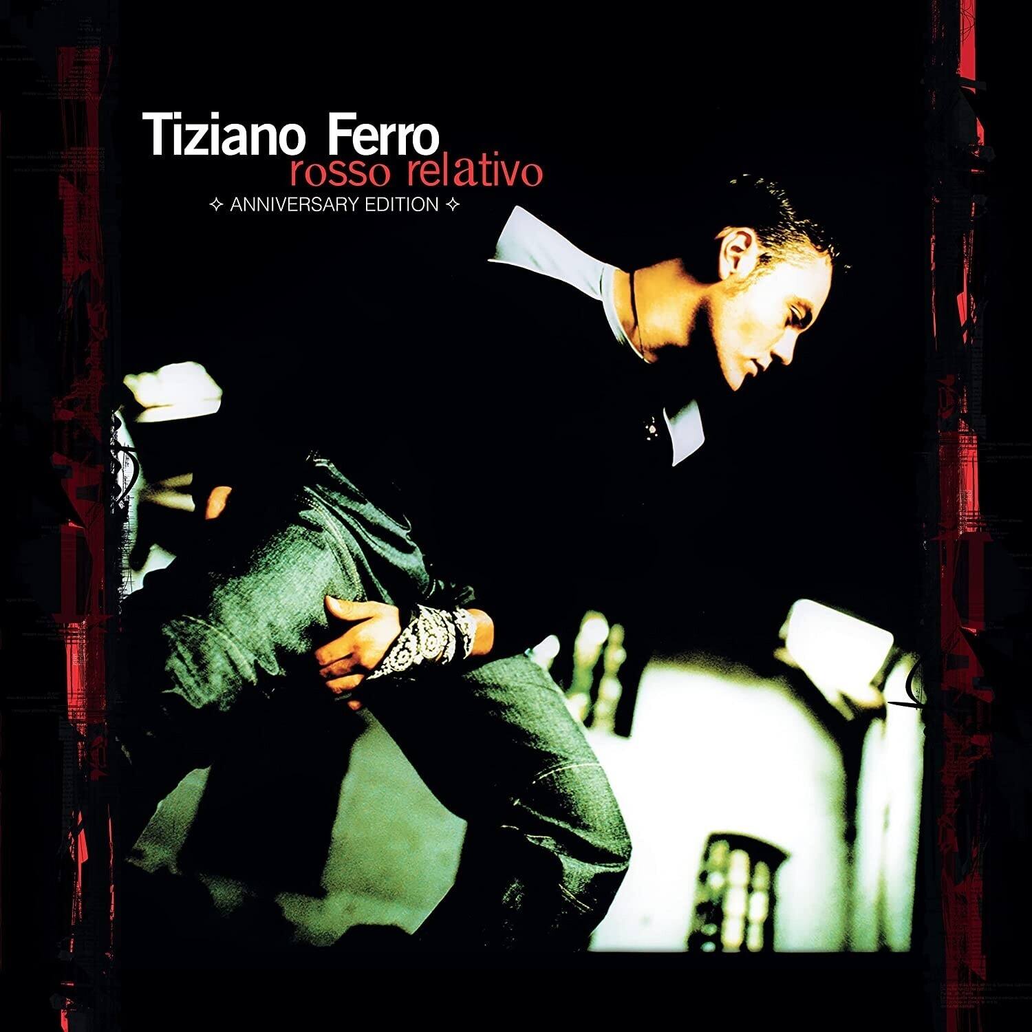 Tiziano Ferro  
rosso relativo  
ANNIVERSARY EDITION