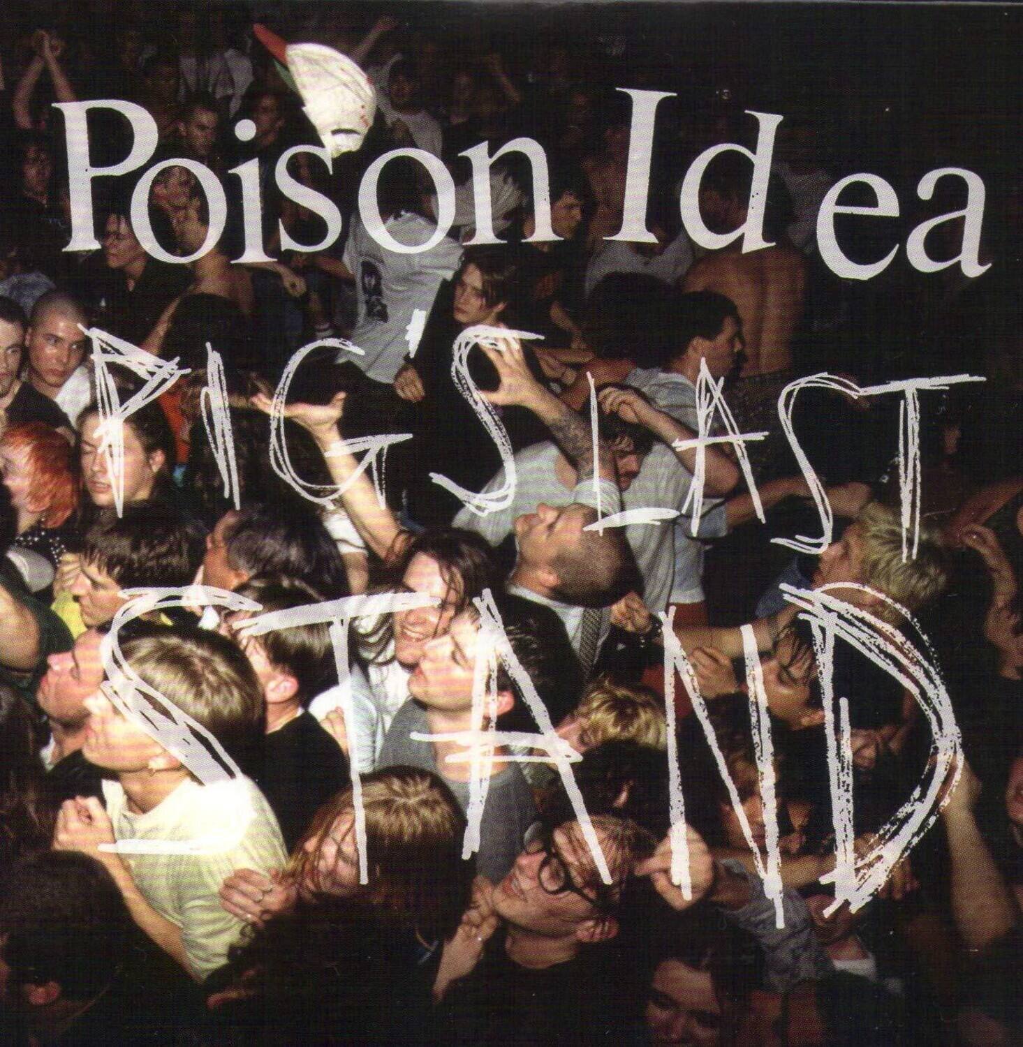 Poison Idea  
Big Last Stand