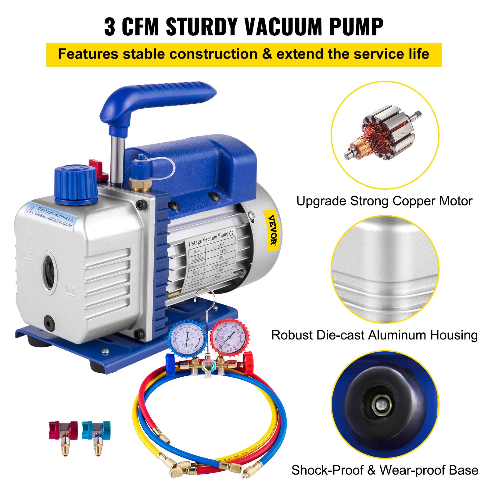 3 CFM STURDY VACUUM PUMP

Features stable construction & extend the service life

- Upgrade Strong Copper Motor
- Robust Die-cast Aluminum Housing
- Shock-Proof & Wear-proof Base