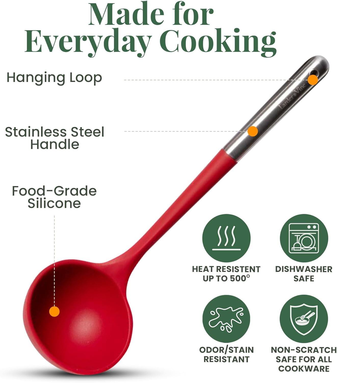 Made for Everyday Cooking

- Hanging Loop
- Stainless Steel Handle
- Food-Grade Silicone

- HEAT RESISTENT UP TO 500°
- DISHWASHER SAFE
- ODOR/STAIN RESISTANT
- NON-SCRATCH SAFE FOR ALL COOKWARE