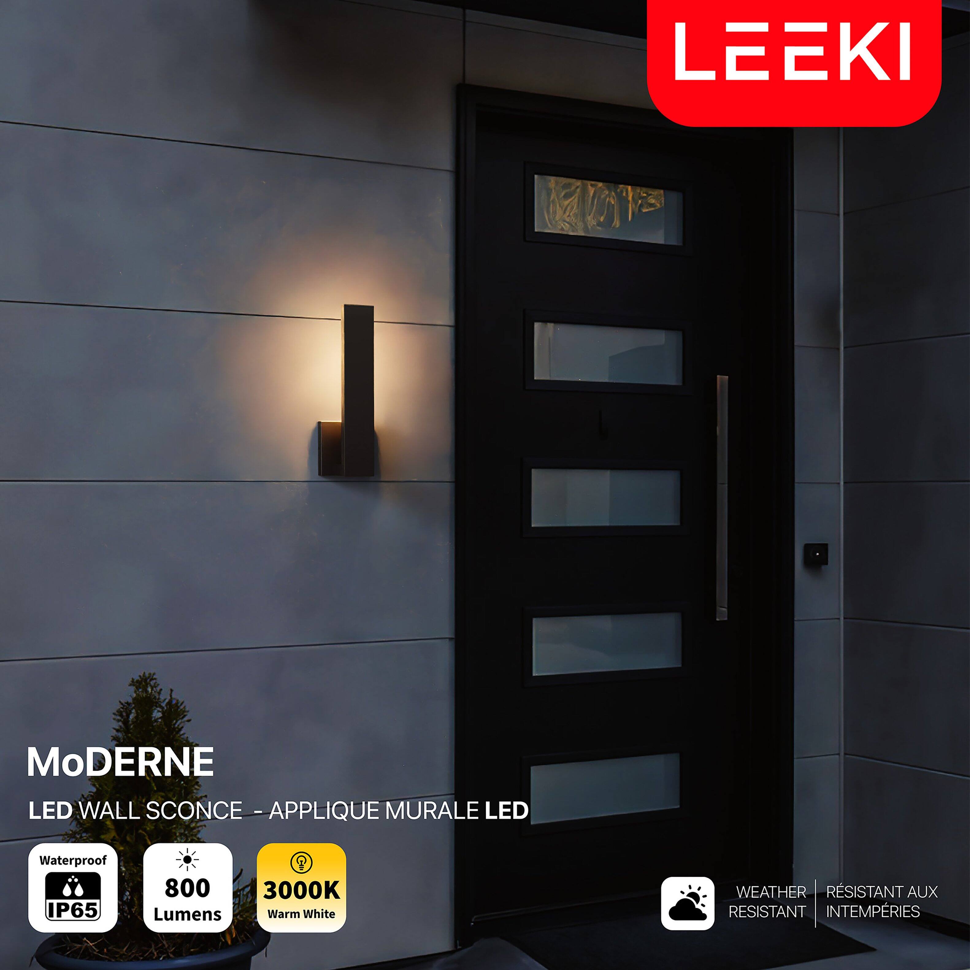 LEEKI

MODERNE  
LED WALL SCONCE - APPLIQUE MURALE LED

- Waterproof IP65
- 800 Lumens
- 3000K Warm White
- WEATHER RESISTANT
- RESISTANT AUX INTEMPÉRIES