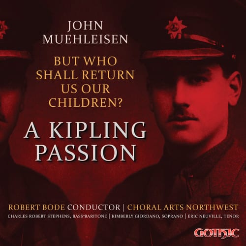 Muehleisen / Choral Arts Northwest / Williams - But Who Shall Return Us Our Children  - COMPACT DISCS
