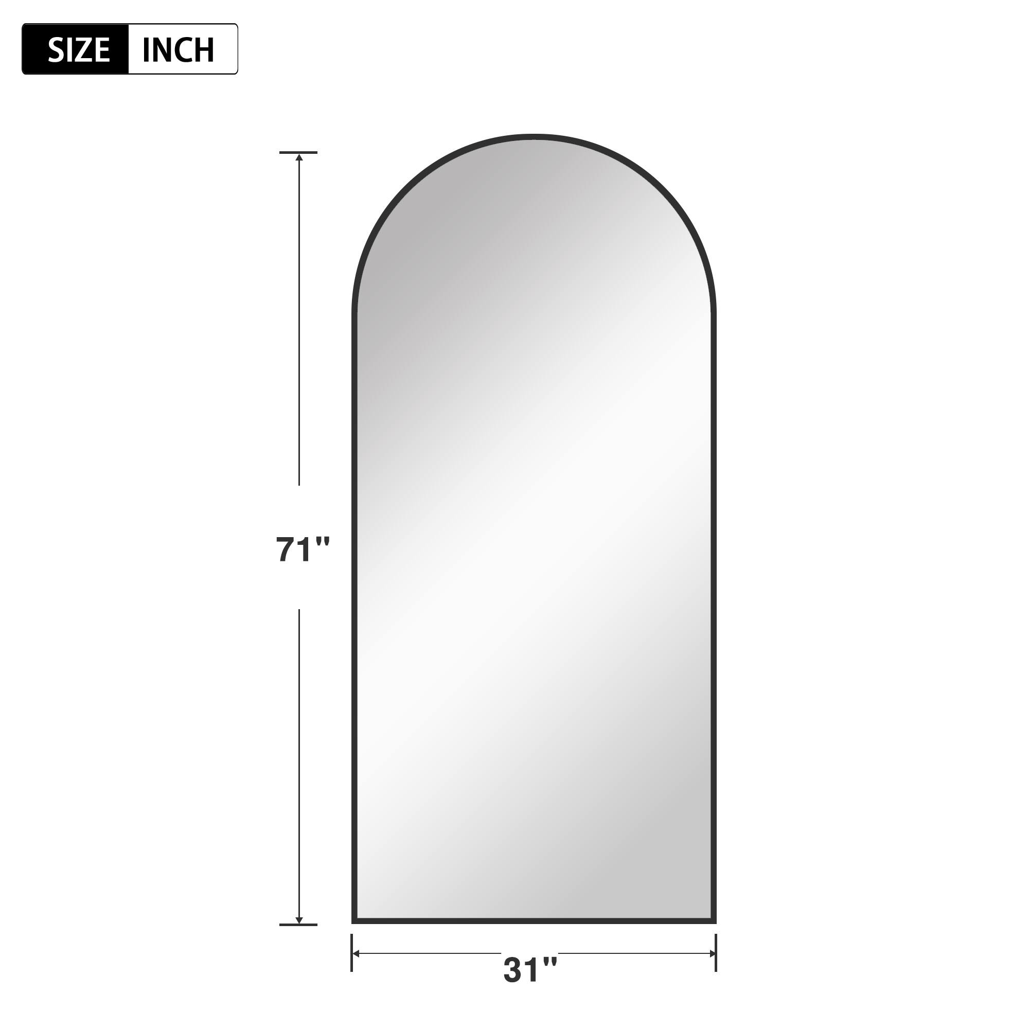 The dimensions of the mirror are:

- Height: 71 inches
- Width: 31 inches