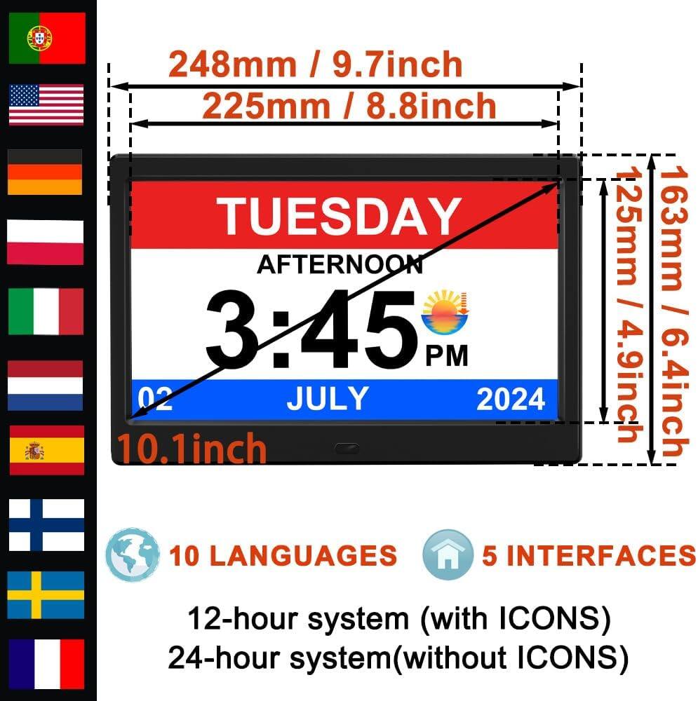 248mm / 9.7inch  
225mm / 8.8inch  

TUESDAY AFTERNOON  
3:45 PM  
02 JULY 2024  

10.1inch  
125mm / 4.9inch  
163mm / 6.4inch  

10 LANGUAGES  
5 INTERFACES  

12-hour system (with ICONS)  
24-hour system (without ICONS)