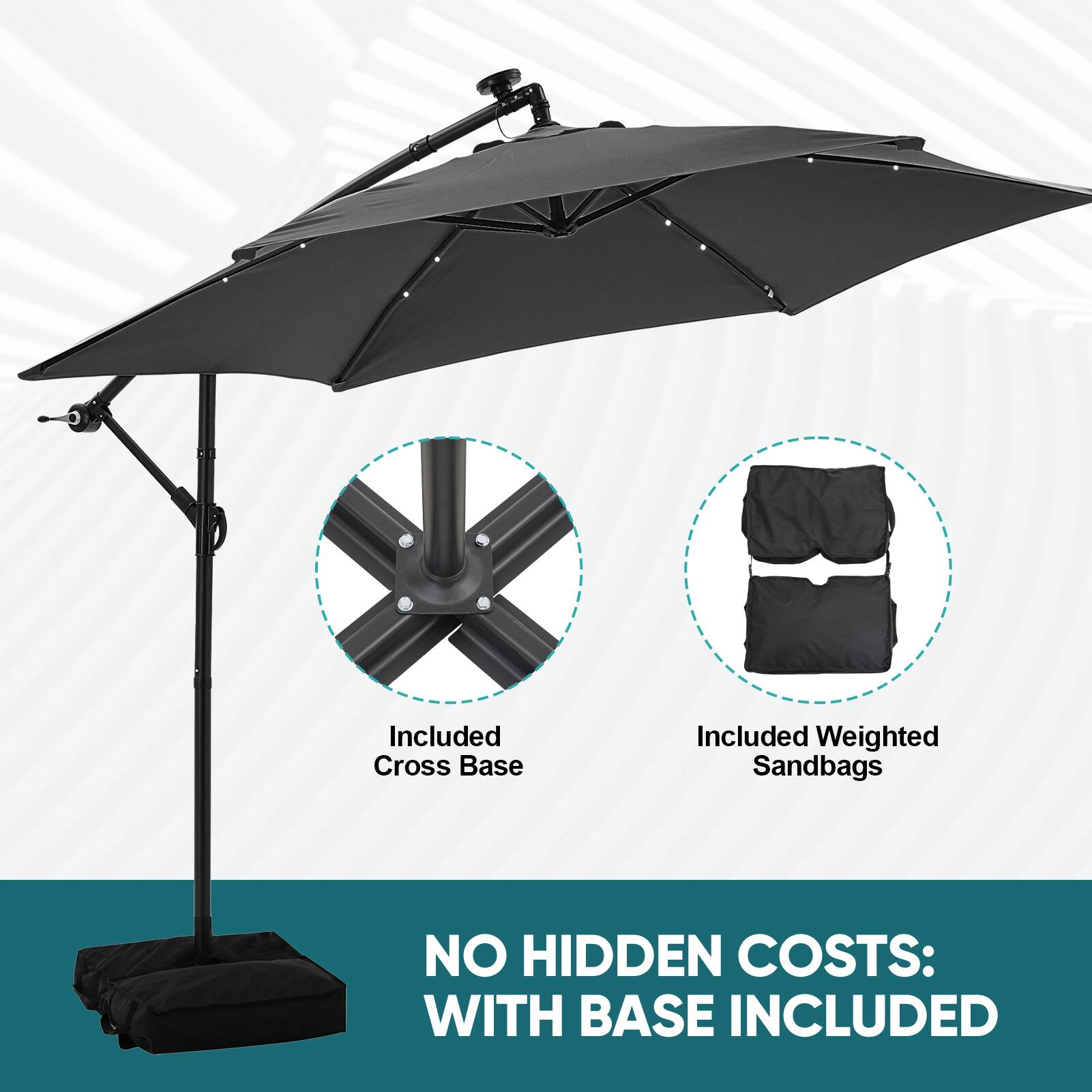 Included Cross Base  
Included Weighted Sandbags  
NO HIDDEN COSTS: WITH BASE INCLUDED