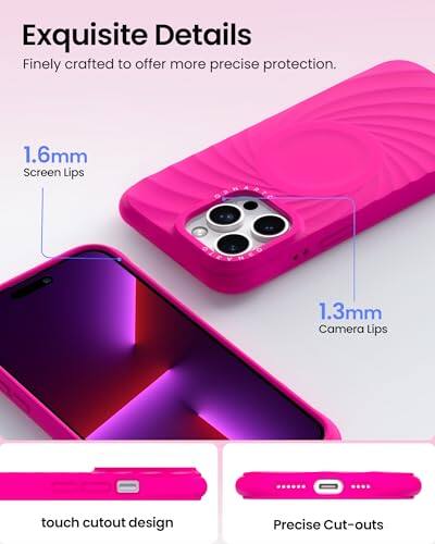 Exquisite Details  
Finely crafted to offer more precise protection.  
1.6mm Screen Lips  
1.3mm Camera Lips  
touch cutout design  
Precise Cut-outs