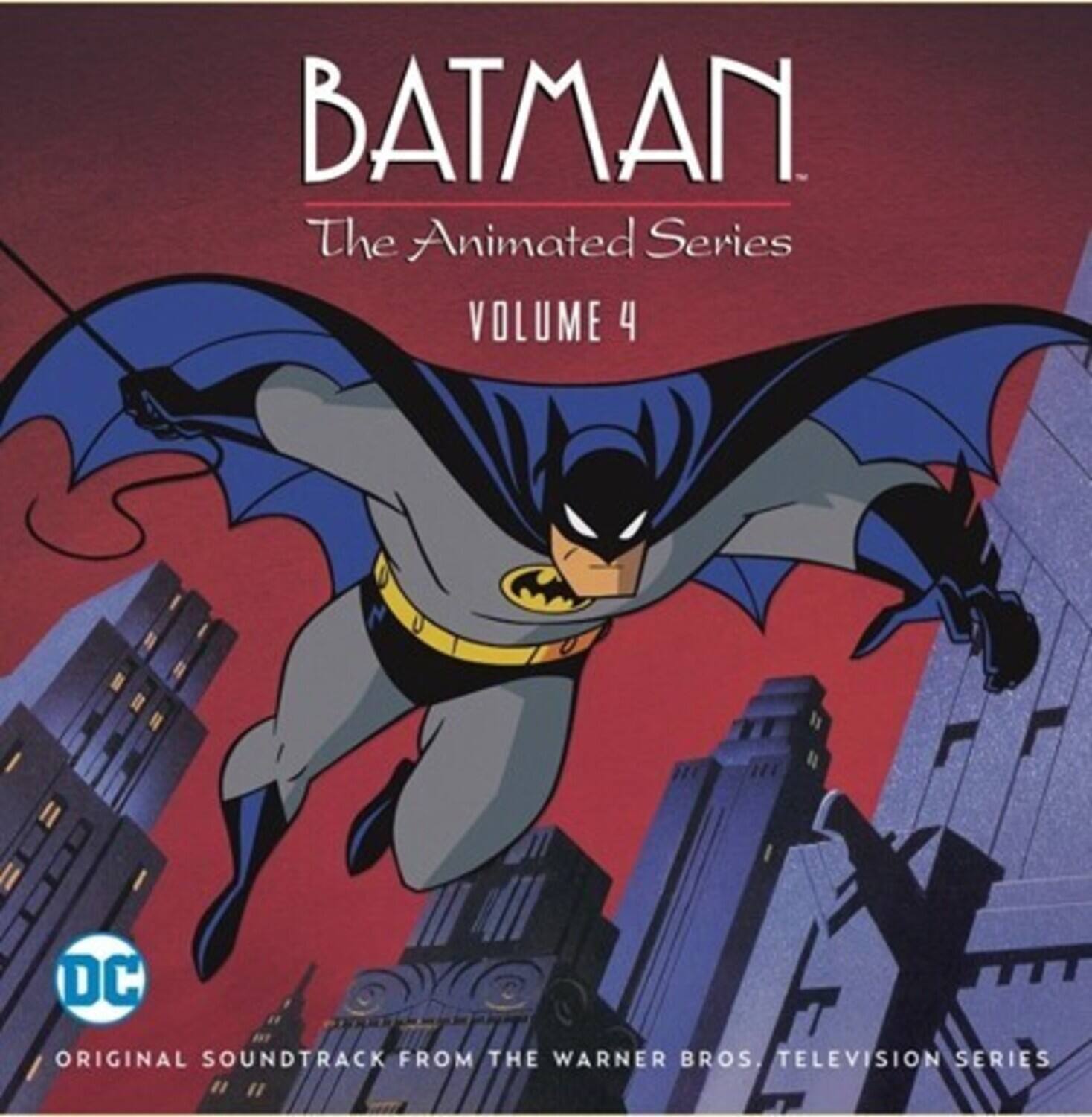 BATMAN The Animated Series VOLUME 4  
DC ORIGINAL SOUNDTRACK FROM THE WARNER BROS. TELEVISION SERIES