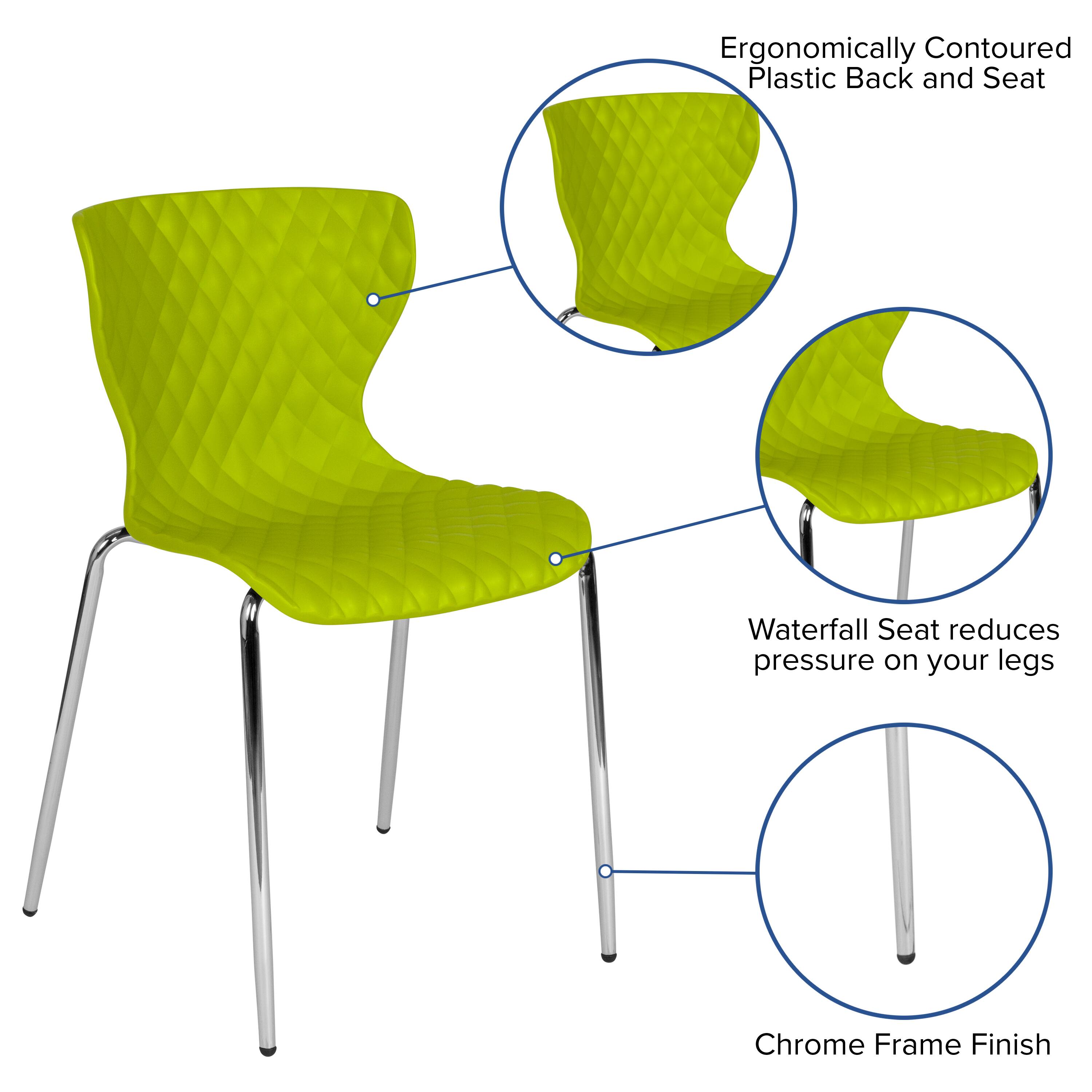 Ergonomically Contoured Plastic Back and Seat  
Waterfall Seat reduces pressure on your legs  
Chrome Frame Finish