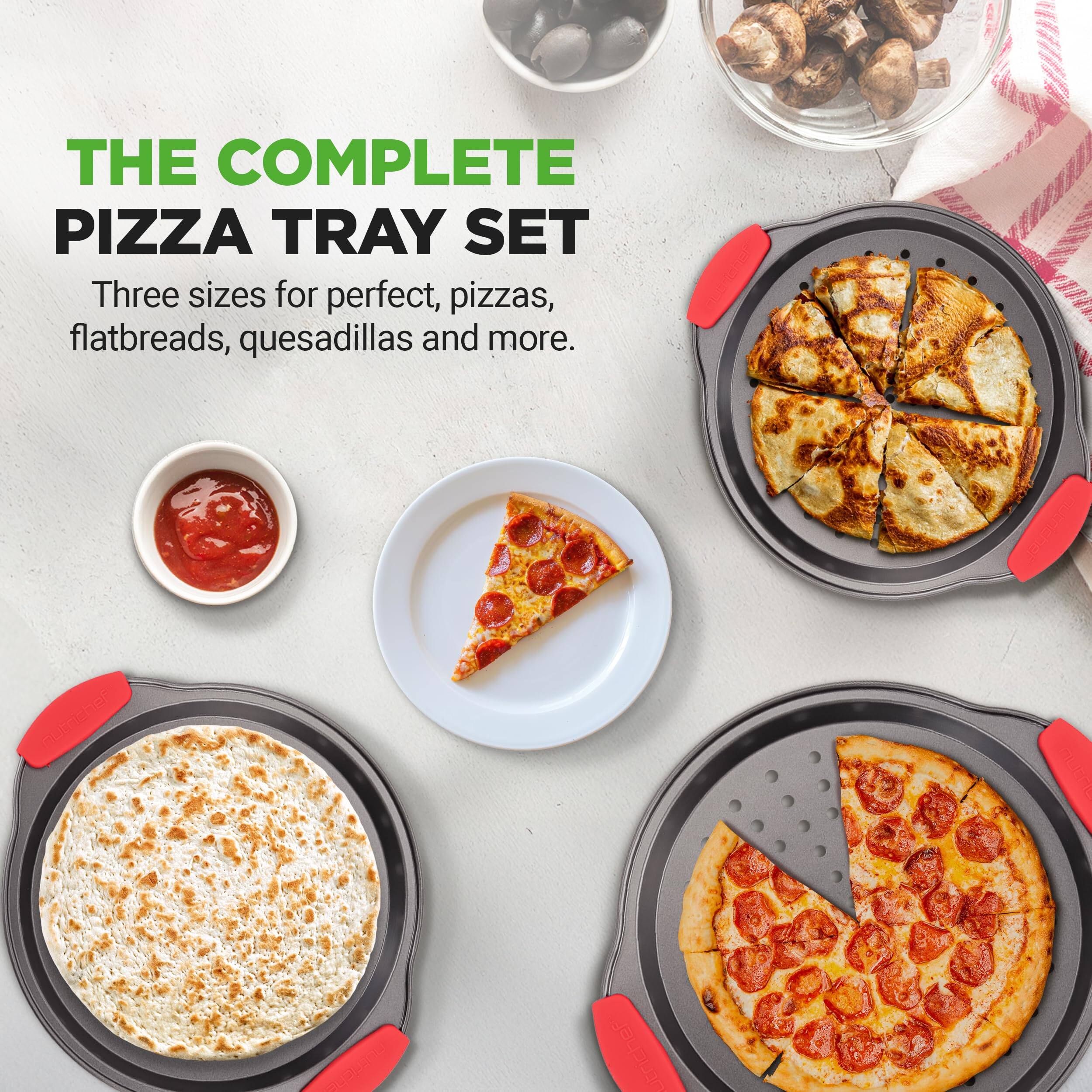 THE COMPLETE PIZZA TRAY SET

Three sizes for perfect pizzas, flatbreads, quesadillas and more.