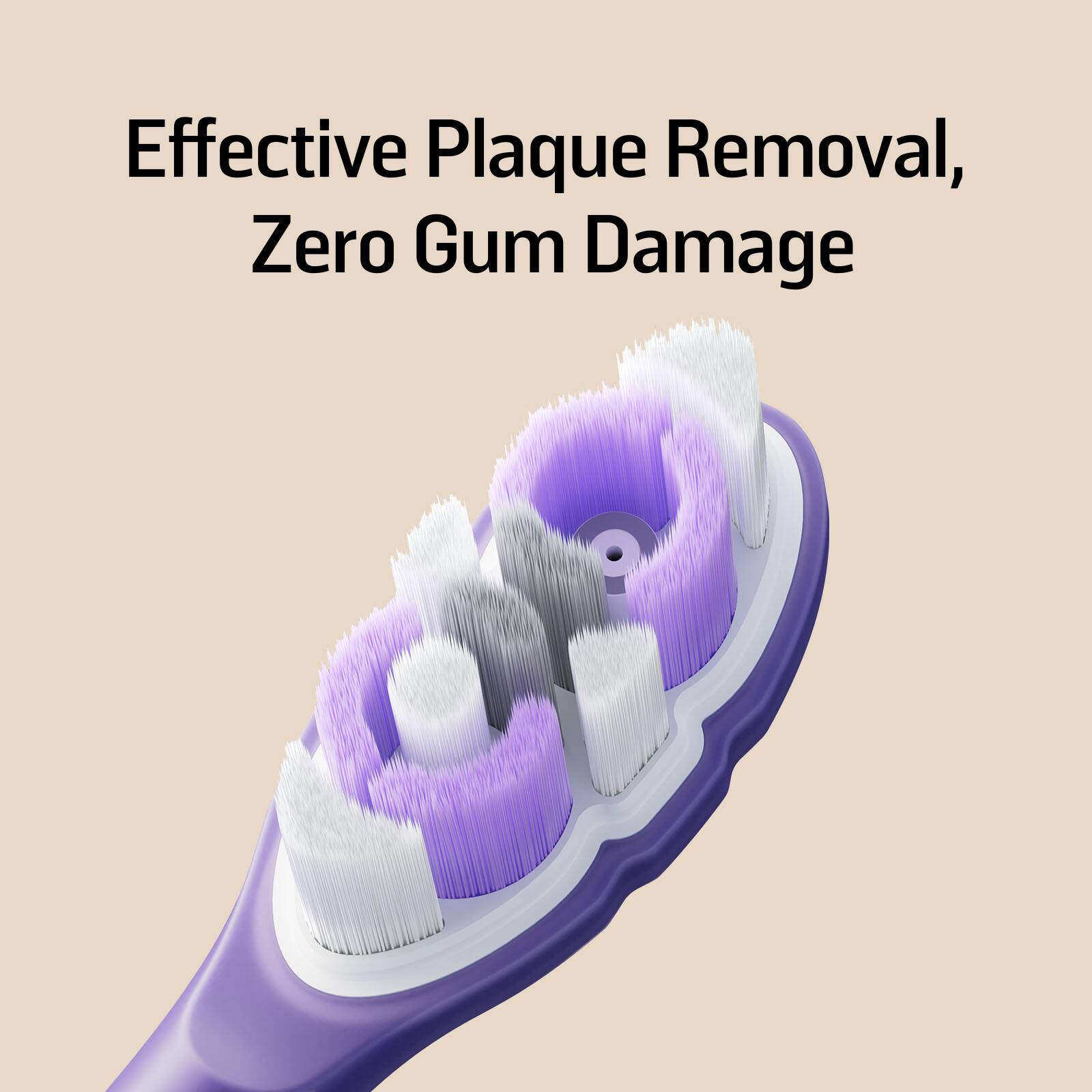 Effective Plaque Removal, Zero Gum Damage