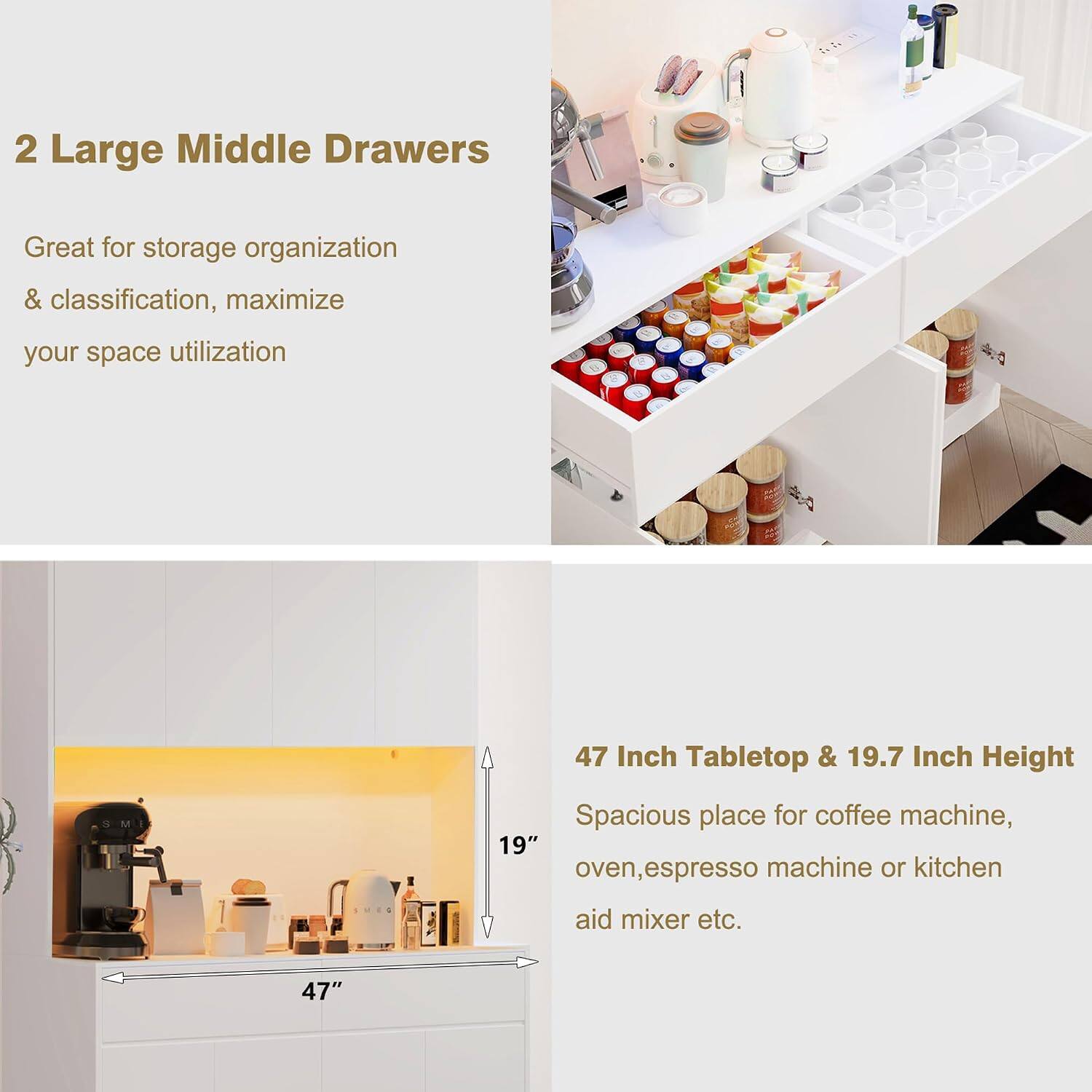 2 Large Middle Drawers  
Great for storage organization & classification, maximize your space utilization  

47 Inch Tabletop & 19.7 Inch Height  
Spacious place for coffee machine, oven, espresso machine or kitchen aid mixer etc.