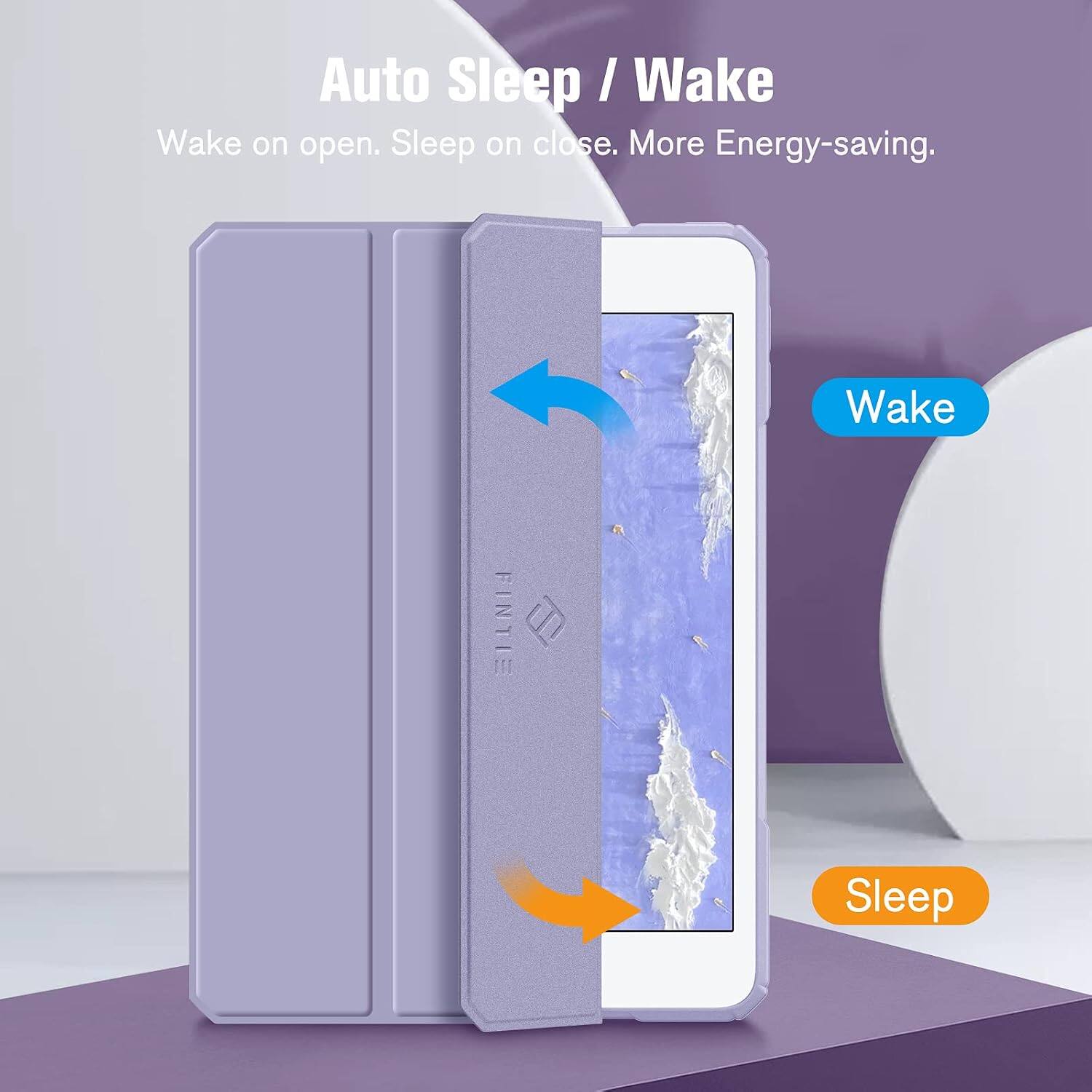 Auto Sleep / Wake  
Wake on open. Sleep on close. More Energy-saving.