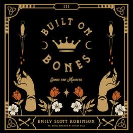Emily Scott Robinson - Built On Bones - VINYL LP
