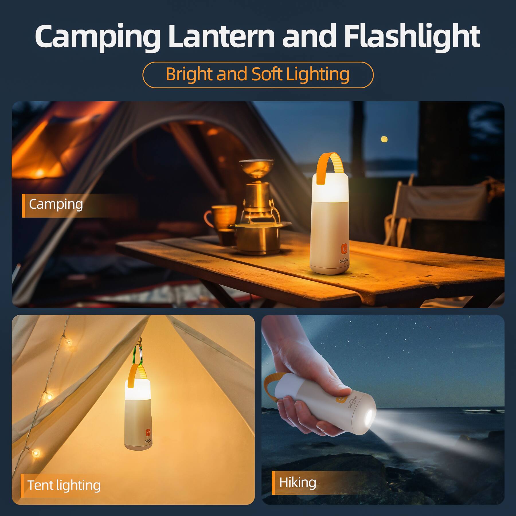 Camping Lantern and Flashlight  
Bright and Soft Lighting  

Camping  
Tent lighting  
Hiking