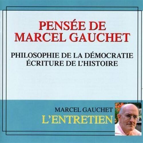 Marcel Gauchet - Philosophie De La Democratie   - COMPACT DISCS [CD]