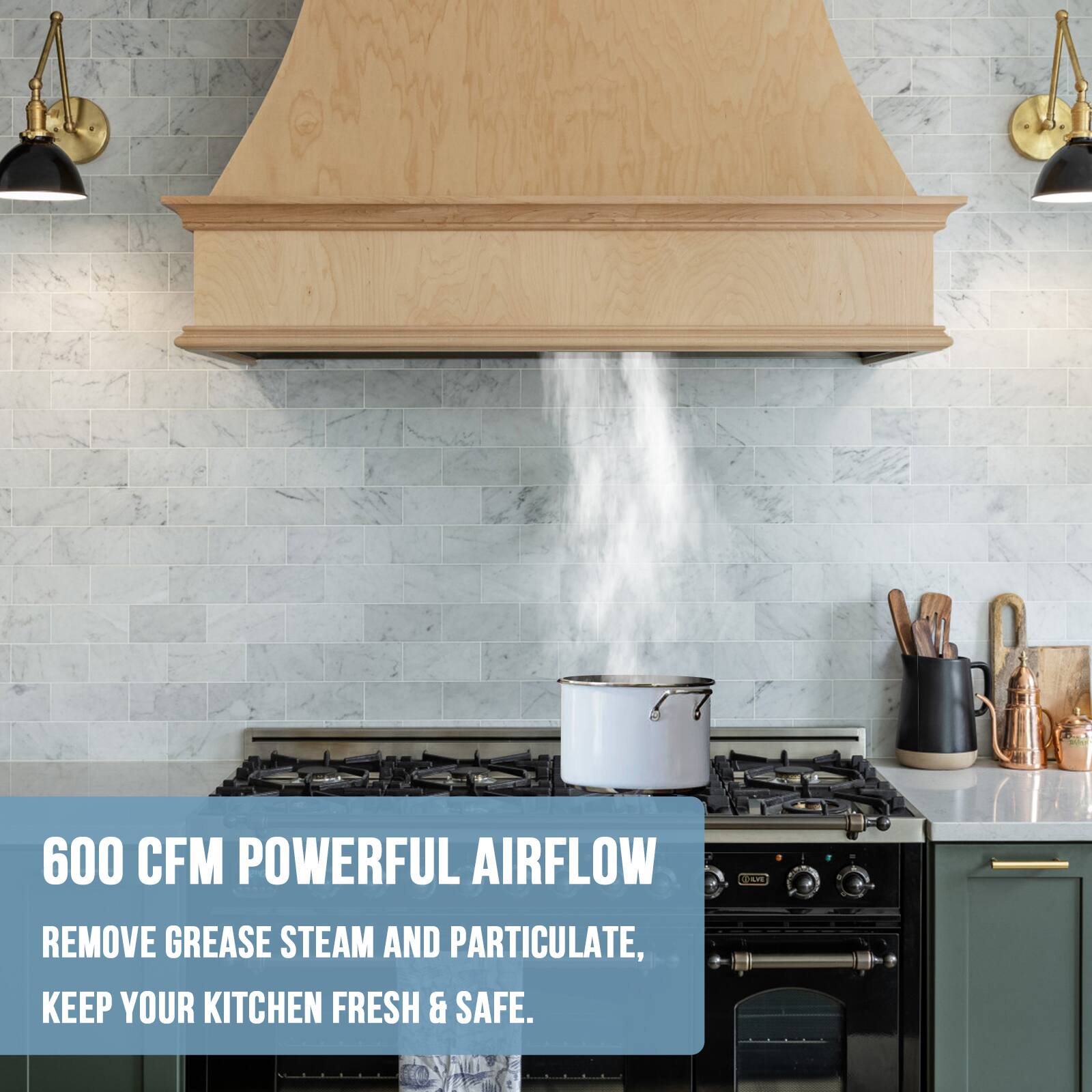 600 CFM POWERFUL AIRFLOW REMOVE GREASE STEAM AND PARTICULATE, KEEP YOUR KITCHEN FRESH & SAFE.