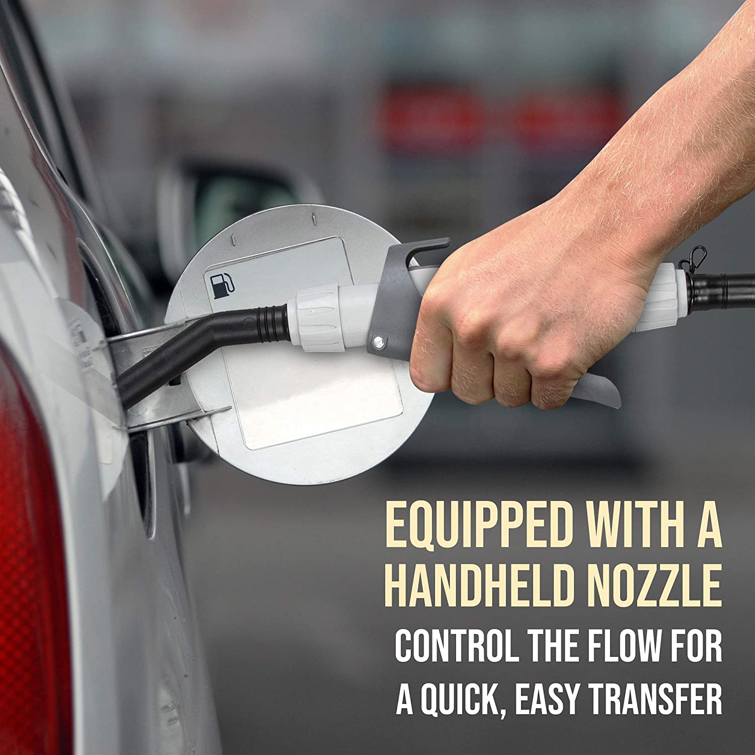 EQUIPPED WITH A HANDHELD NOZZLE
CONTROL THE FLOW FOR A QUICK, EASY TRANSFER
