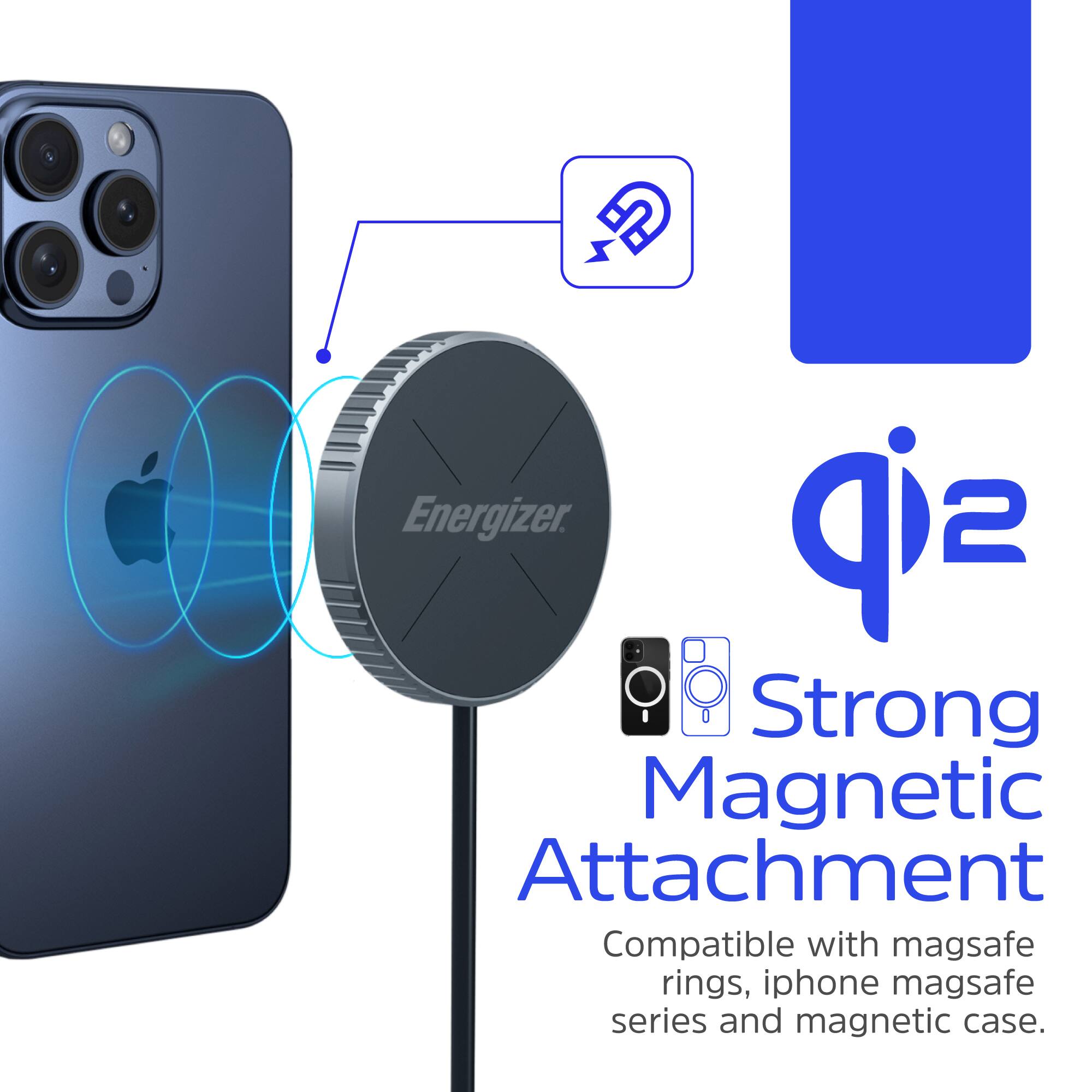 Energizer. Strong Magnetic Attachment Compatible with magsafe rings, iphone magsafe series and magnetic case.