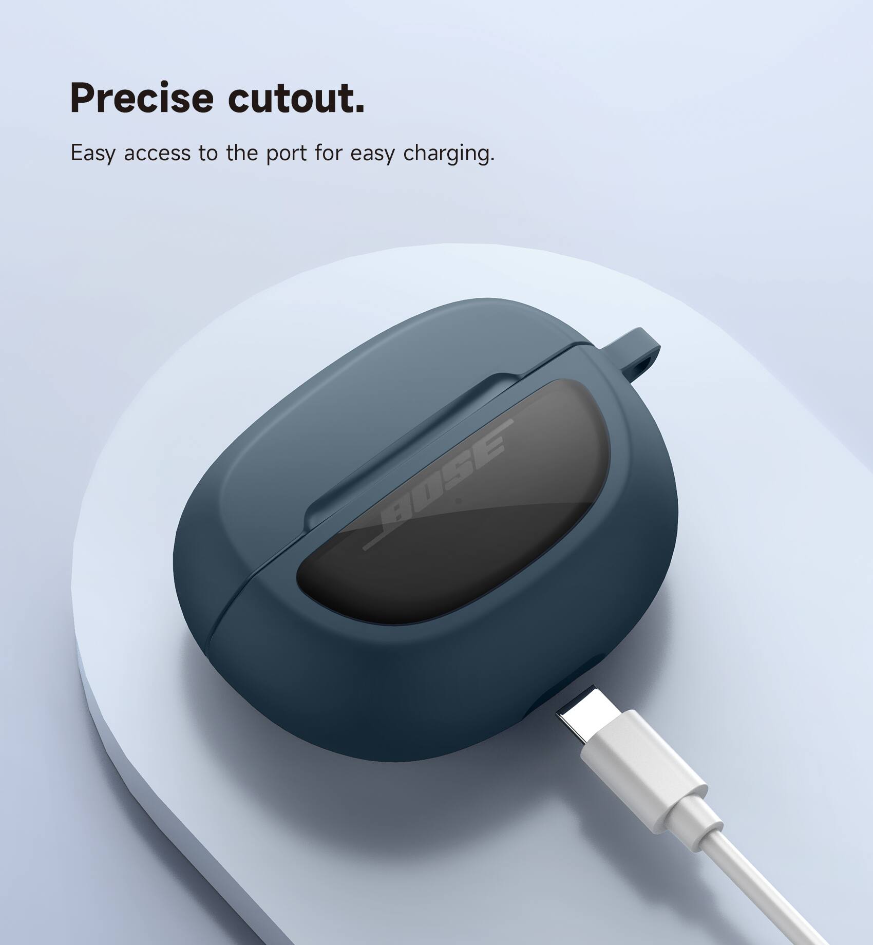 Precise cutout.  
Easy access to the port for easy charging.