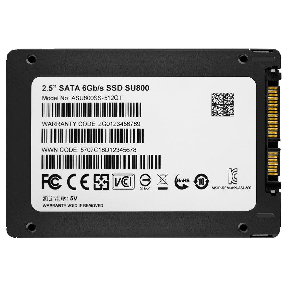 2.5" SATA 6Gb/s SSD SU800  
Model No: ASU800SS-512GT  
WARRANTY CODE: 2G0123456789  
WWN CODE: 5707C18D12345678  
FC CE  
5V  
WARRANTY VOID IF REMOVED  
vC 033A23  
RoHS 10  
MSIP-REM-A99-ASU800