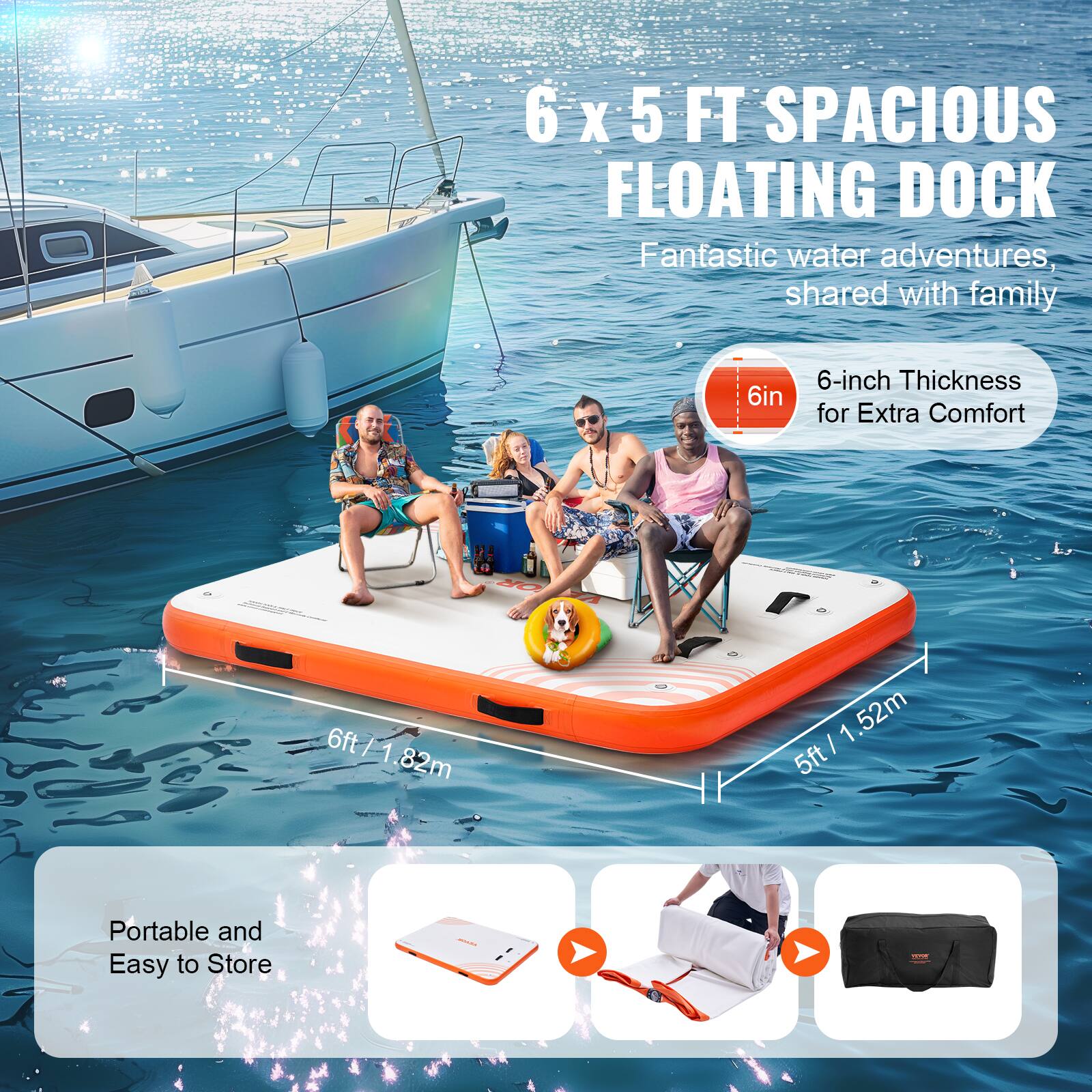 6 x 5 FT SPACIOUS FLOATING DOCK  
Fantastic water adventures, shared with family  

6-inch Thickness for Extra Comfort  

6ft / 1.82m  
5ft / 1.52m  

Portable and Easy to Store