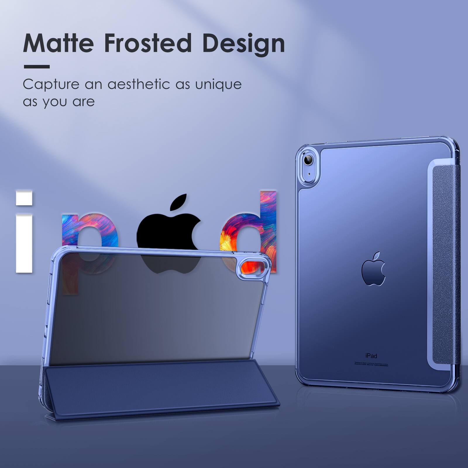 Matte Frosted Design  
Capture an aesthetic as unique as you are  

iPad