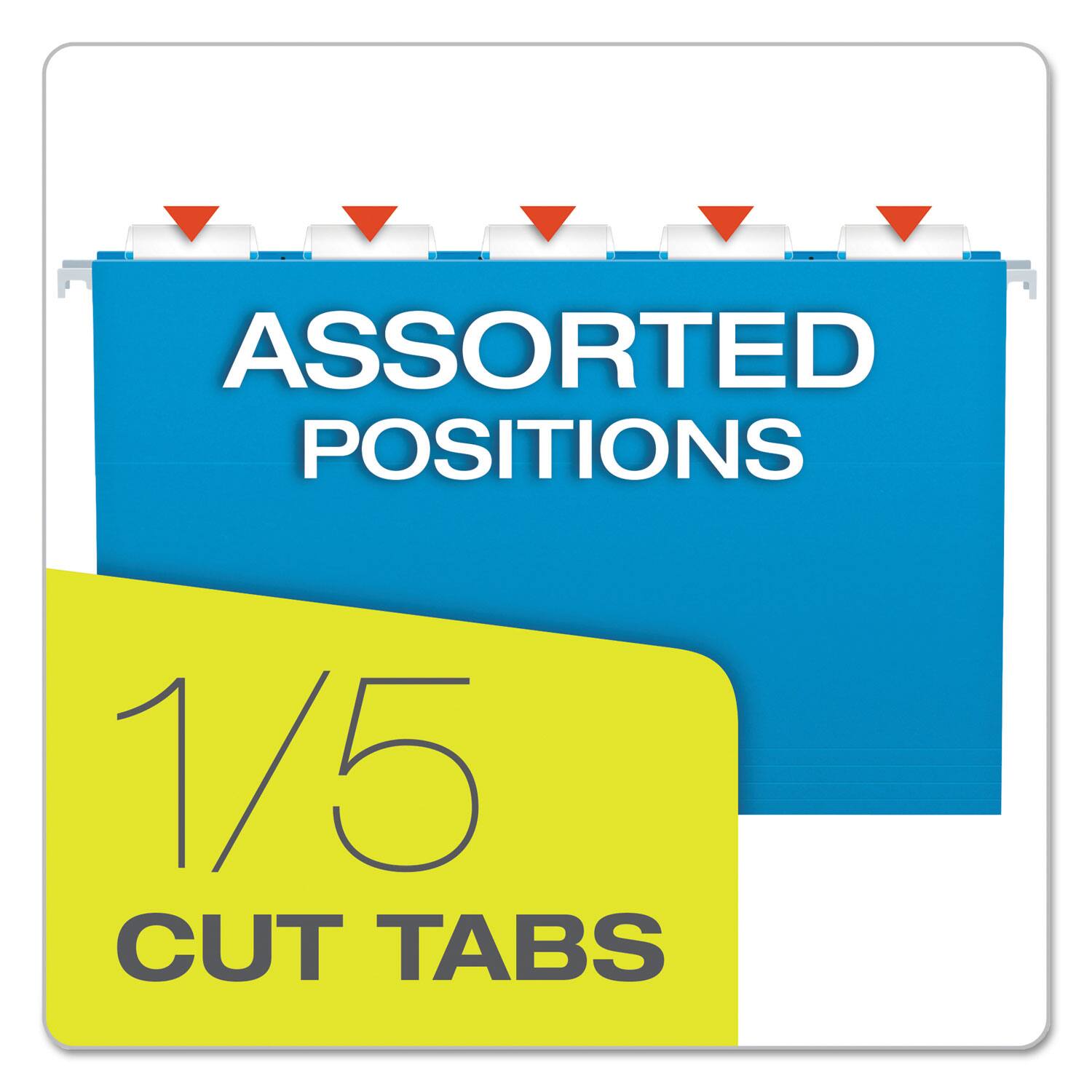 ASSORTED POSITIONS  
1/5 CUT TABS