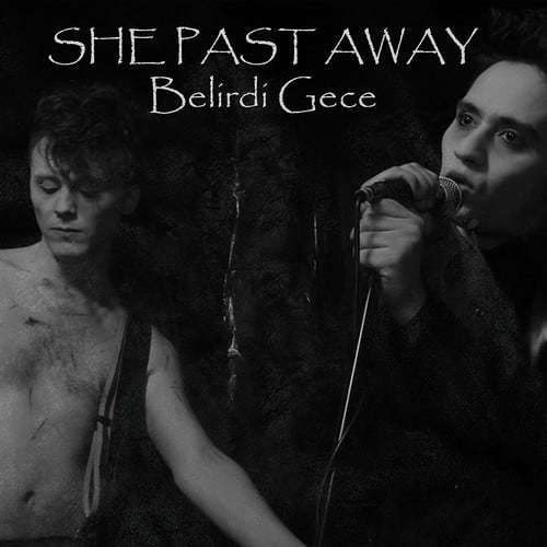 She Past Away - Belirdi Gece  - VINYL LP