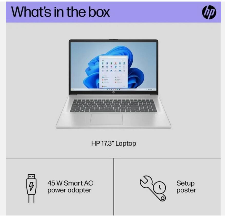 What's in the box

HP 17.3" Laptop

45 W Smart AC power adapter

Setup poster