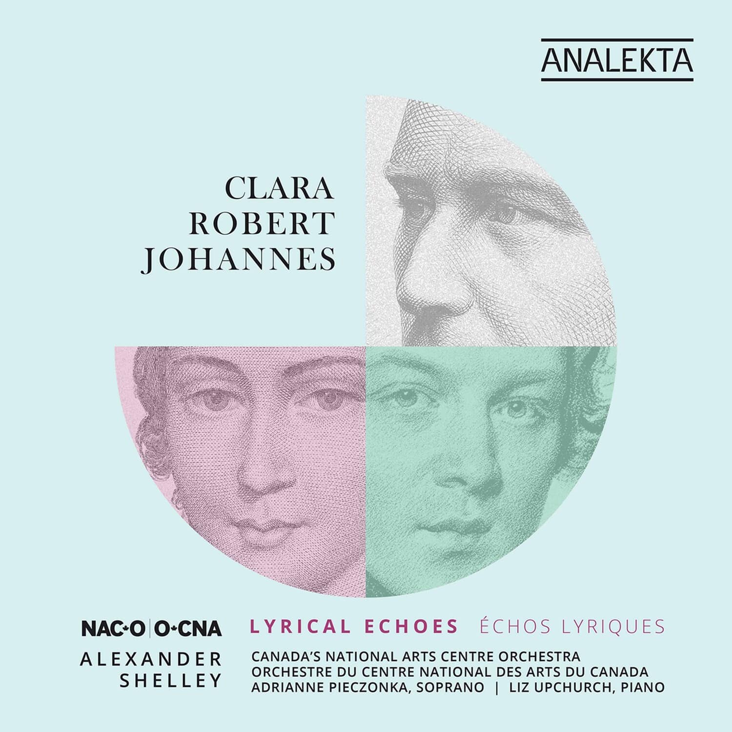 Canada's National Arts Centre Orchestra - Clara Robert Johannes: Lyrical Echoes  - COMPACT DISCS